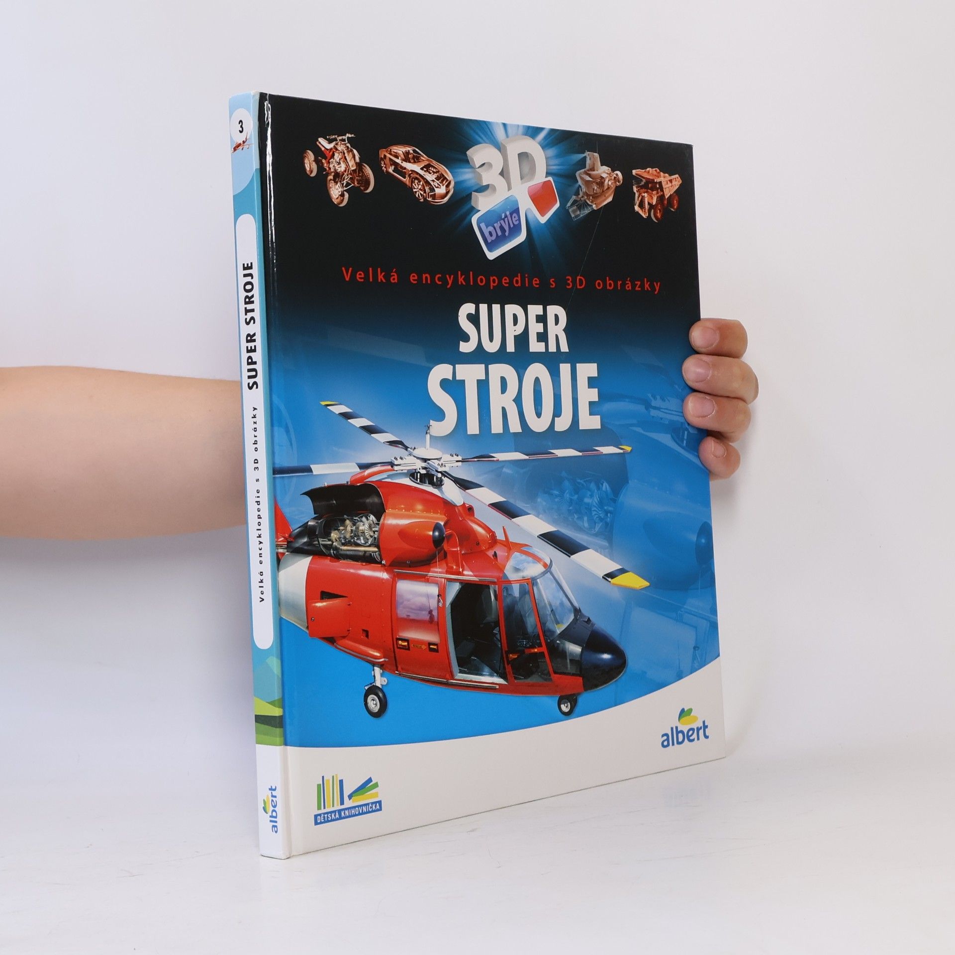 Csaba Szőke Super stroje: Velká encyklopedie s 3D obrázky