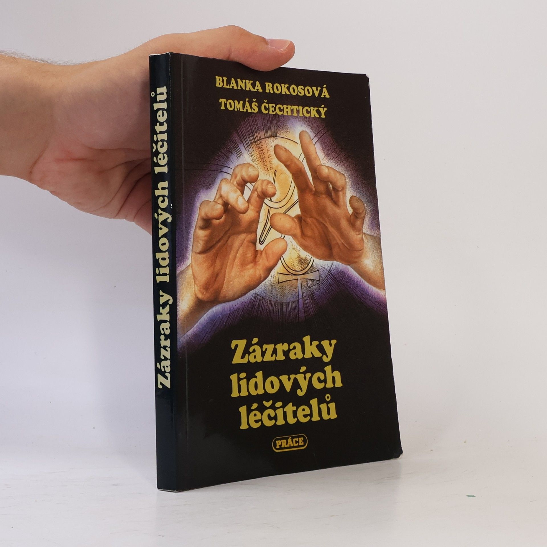 Blanka Rokosová Zázraky lidových léčitelů