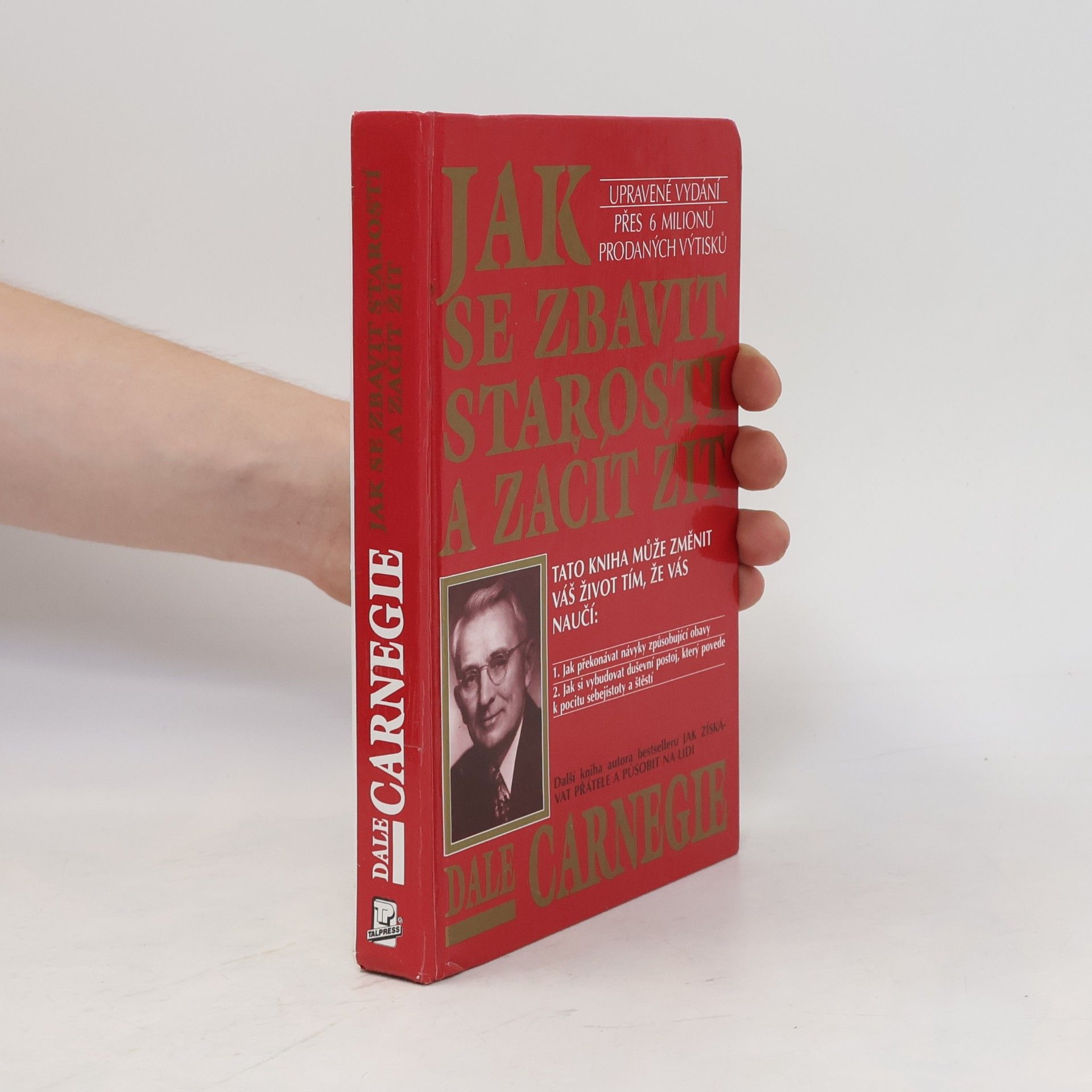 Dale Carnegie Jak se zbavit starostí a začít žít