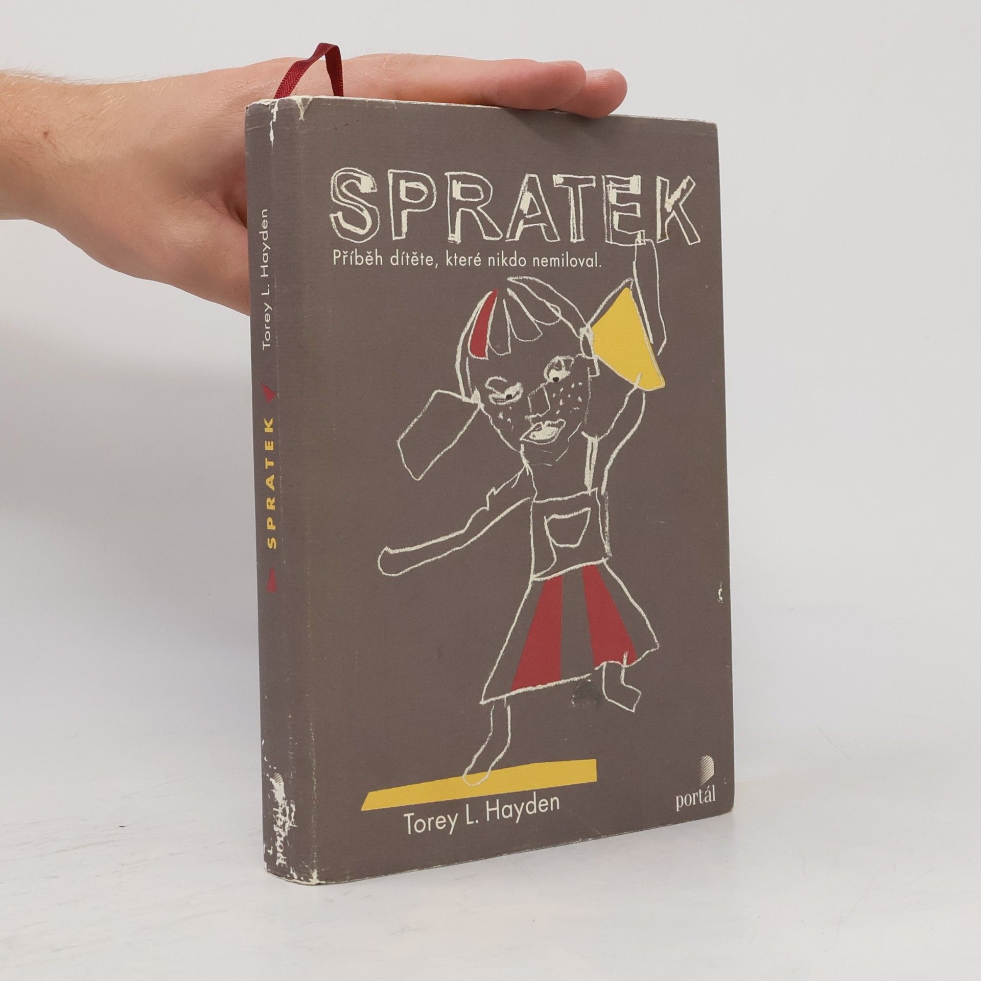 Torey L. Hayden Spratek : příběh dítěte, které nikdo nemiloval