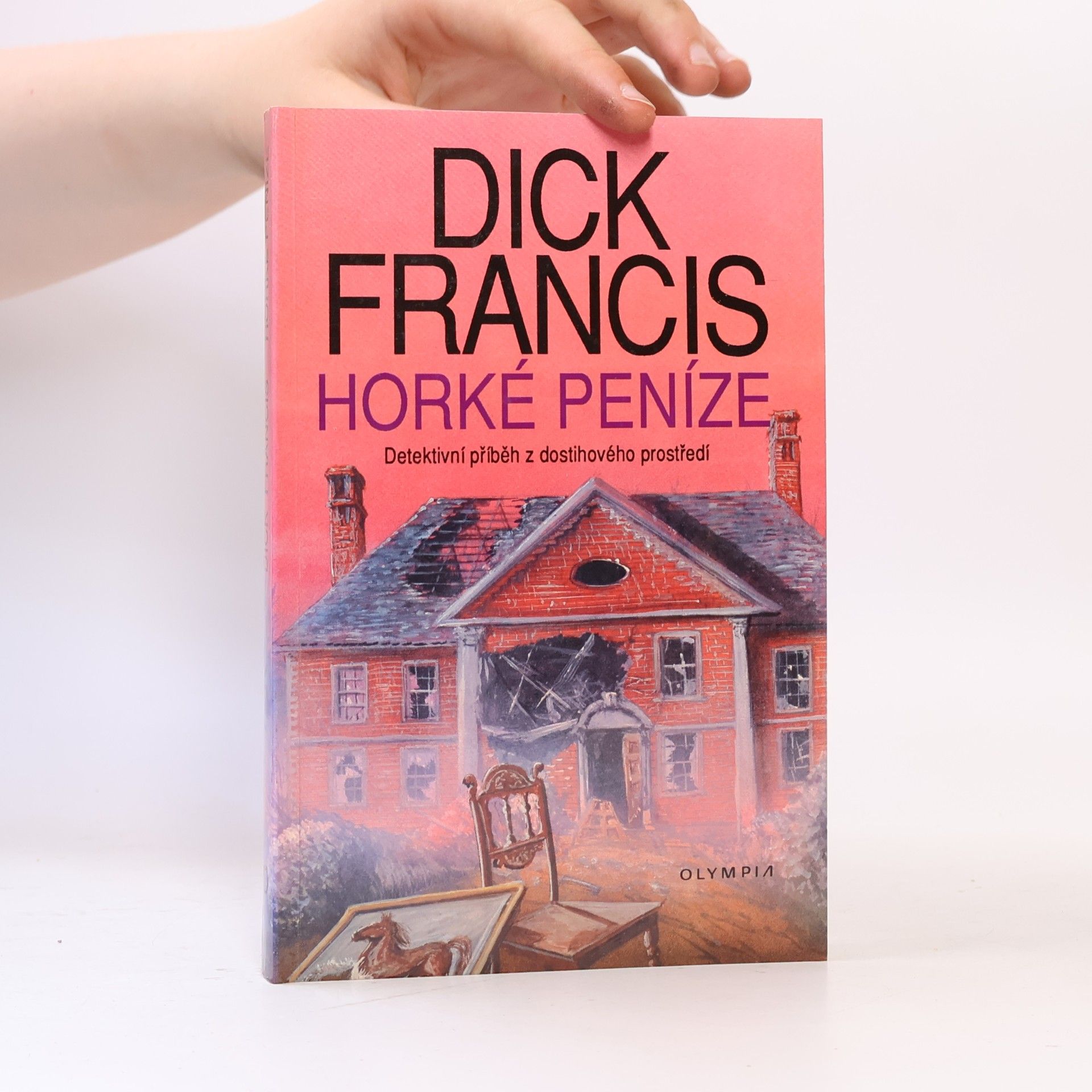 Dick Francis Horké peníze