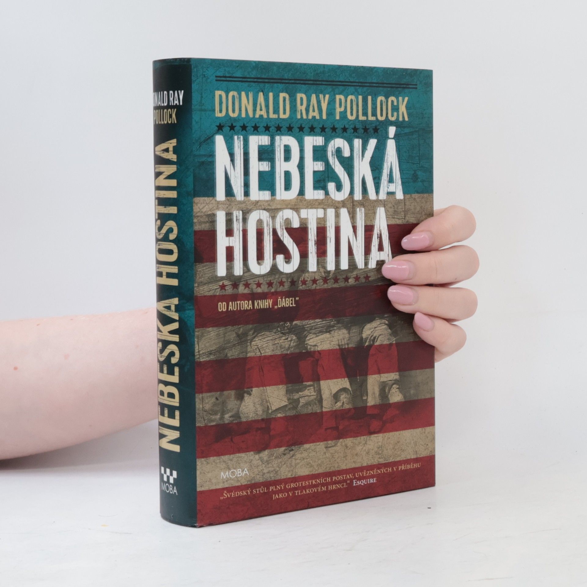 Donald Ray Pollock Nebeská hostina
