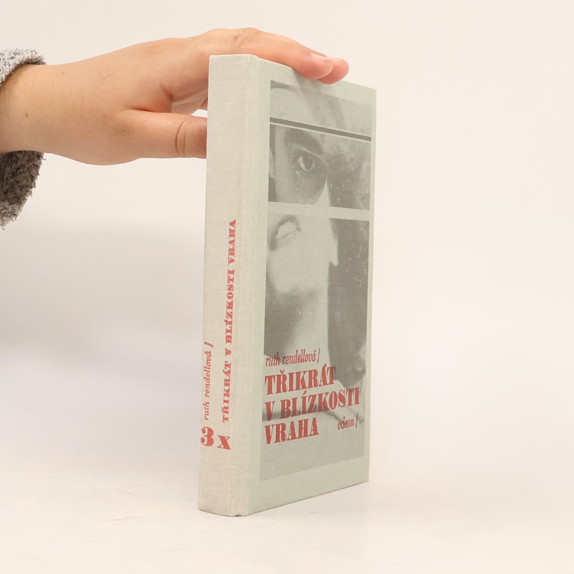 Ruth Rendell Třikrát v blízkosti vraha