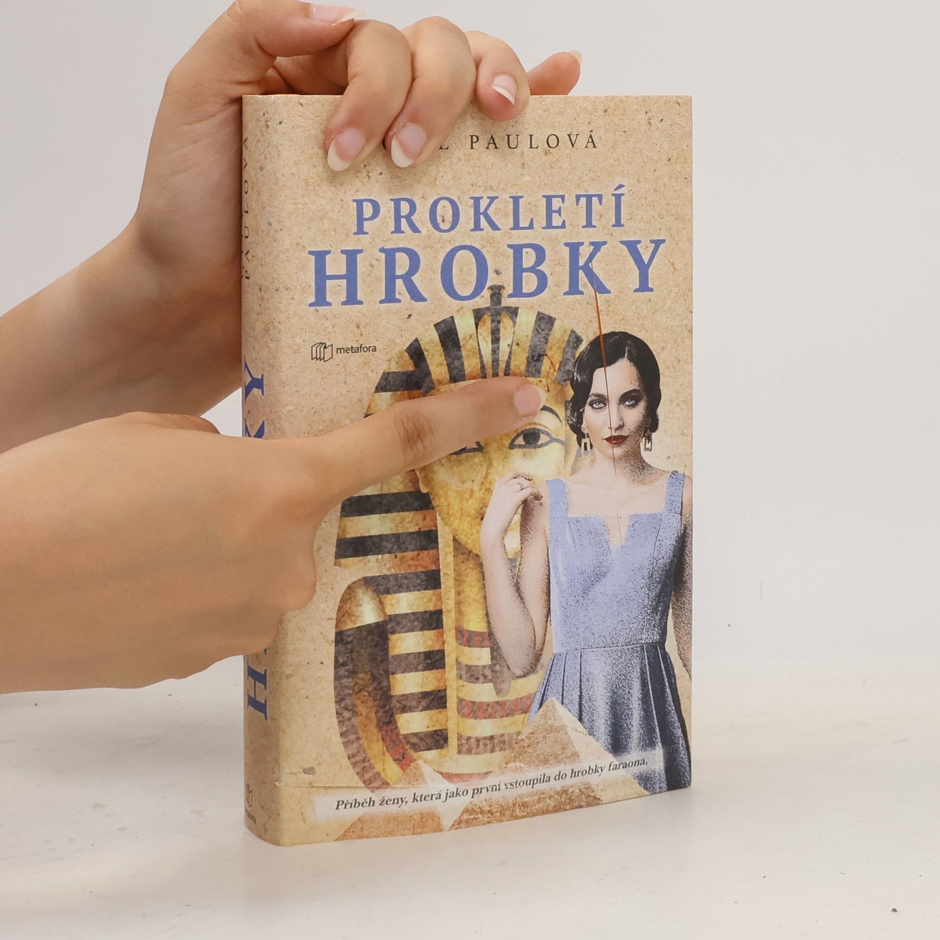 Gill Paul Prokletí hrobky : příběh ženy, která jako první vstoupila do hrobky faraona