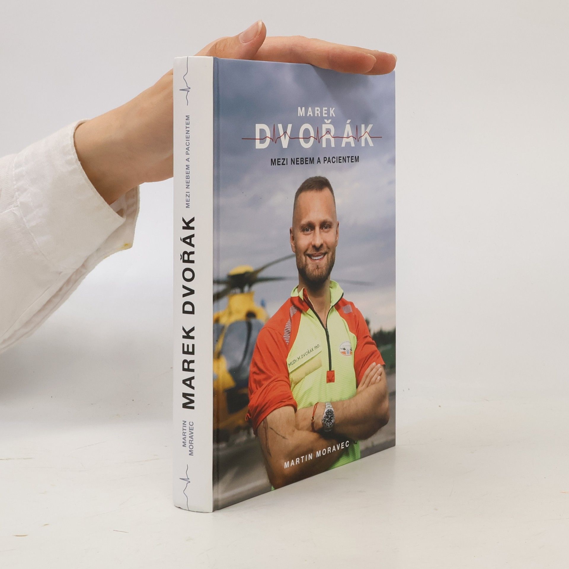 Marek Dvořák Marek Dvořák. Mezi nebem a pacientem