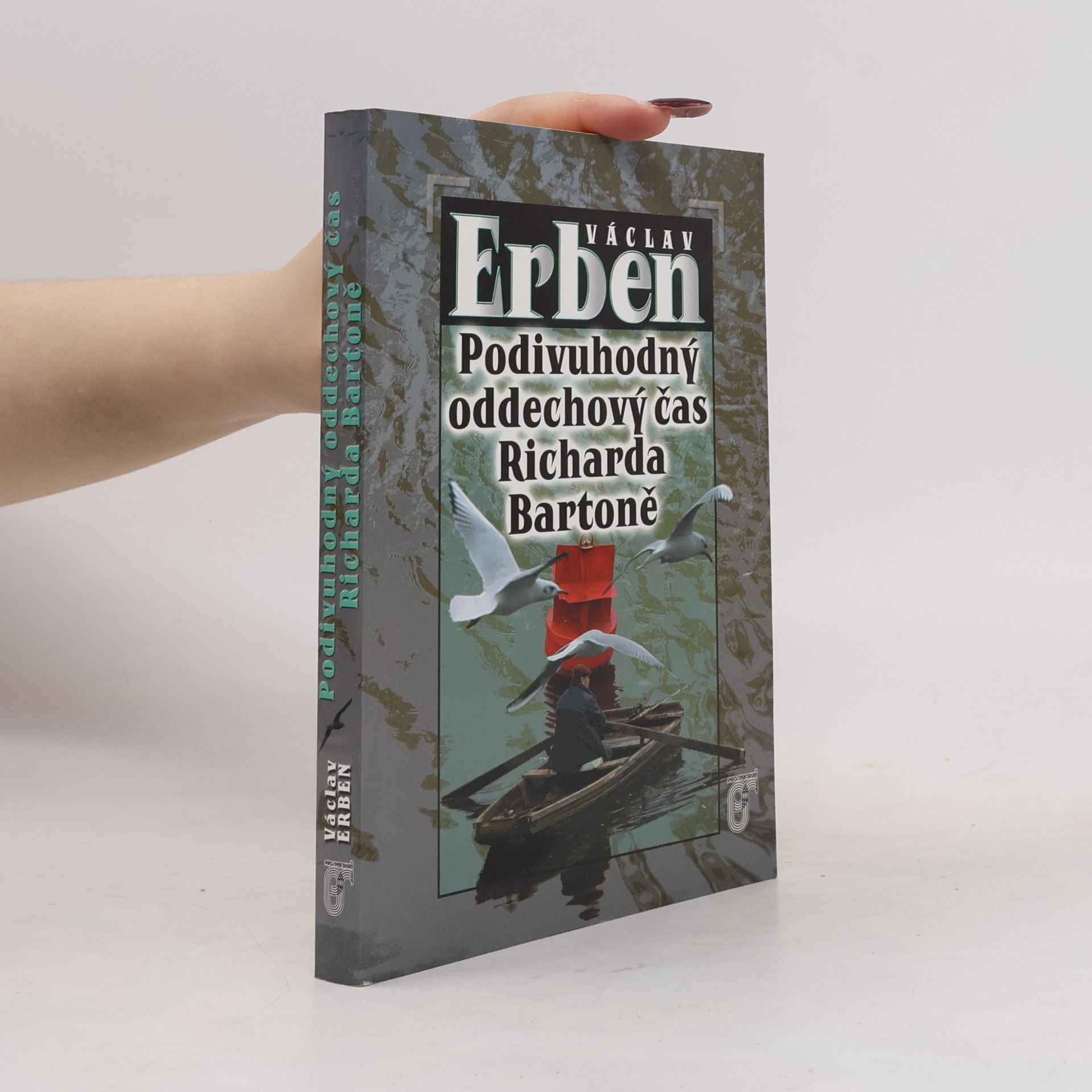 Václav Erben Podivuhodný oddechový čas Richarda Bartoně