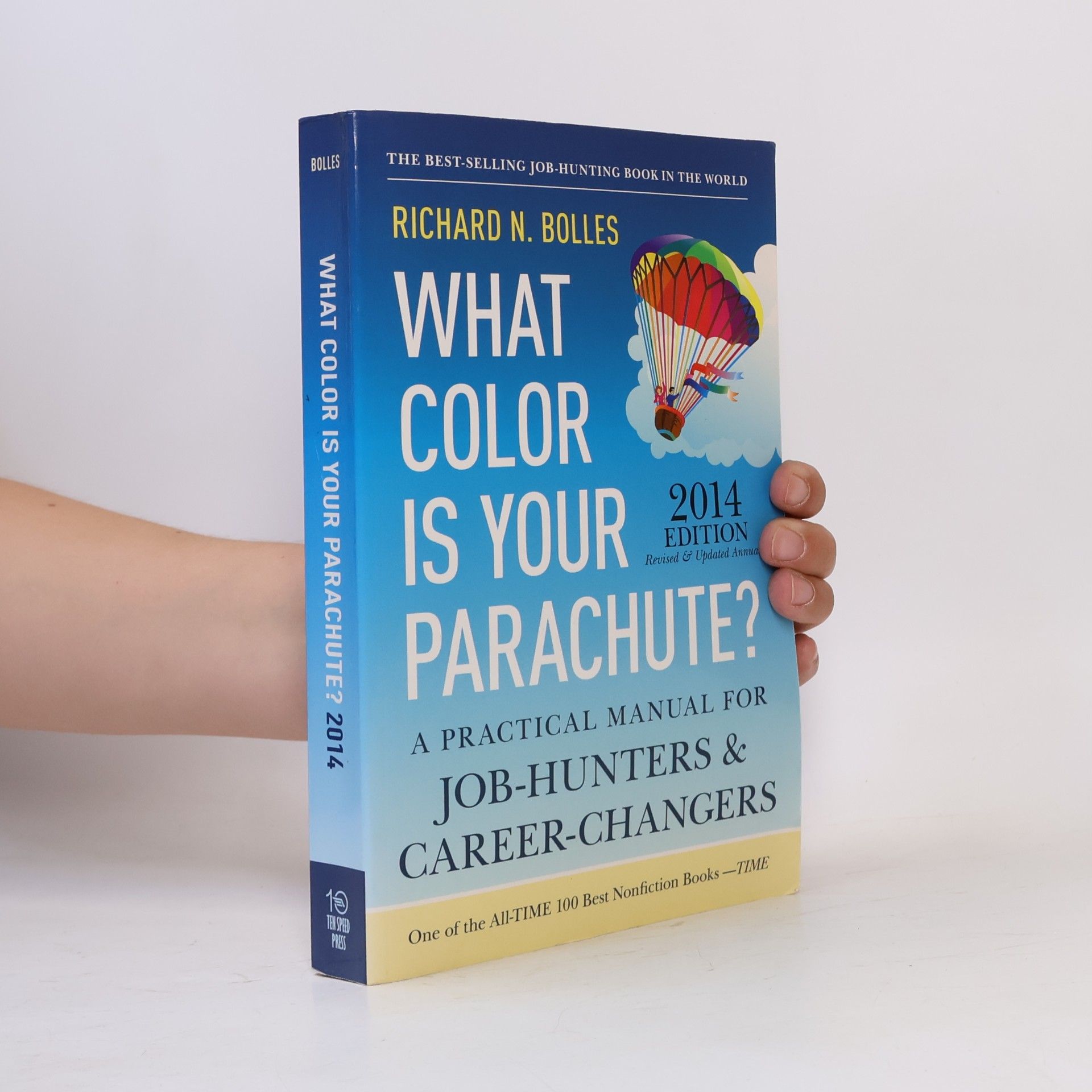 Richard Nelson Bolles What Color Is Your Parachute? Guide to Rethinking Interviews