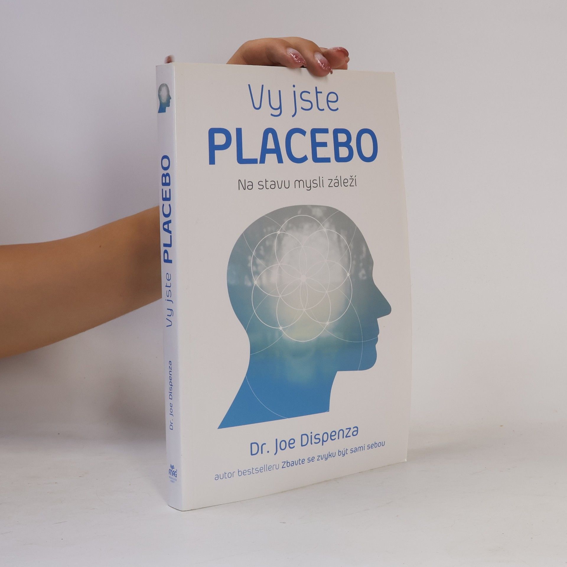 Joe Dispenza Vy jste placebo