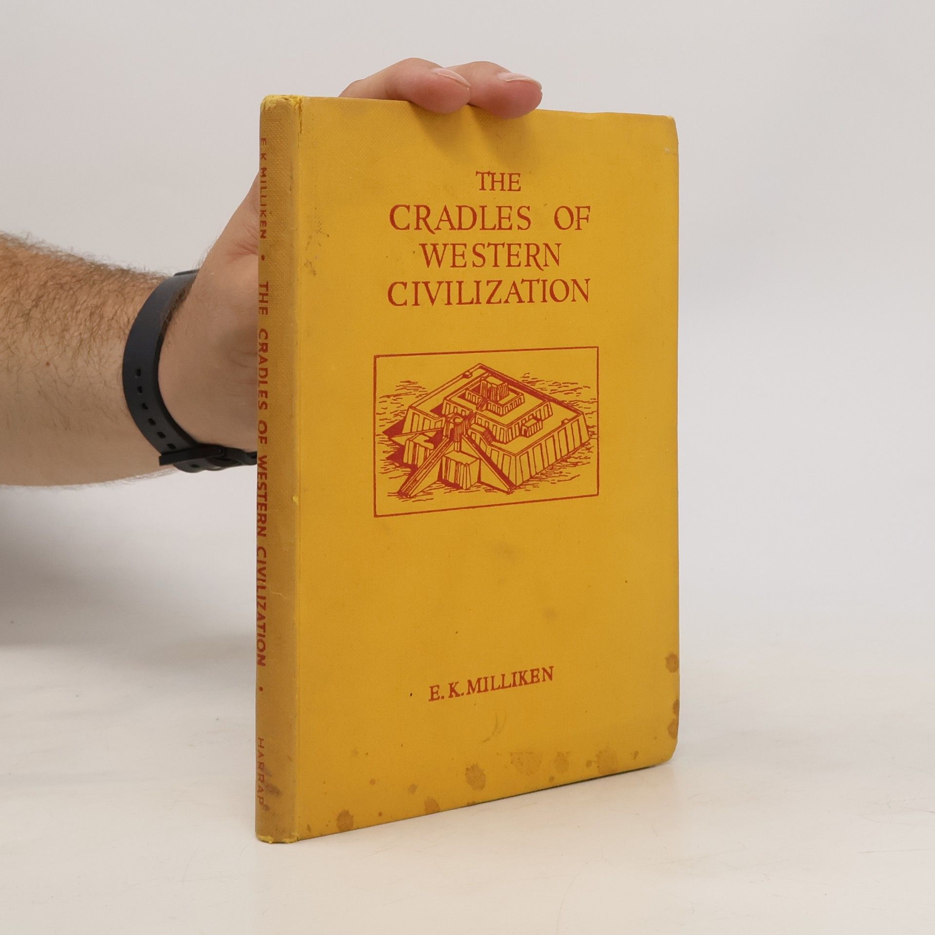 E. K. Milliken The Cradles of Western Civilization