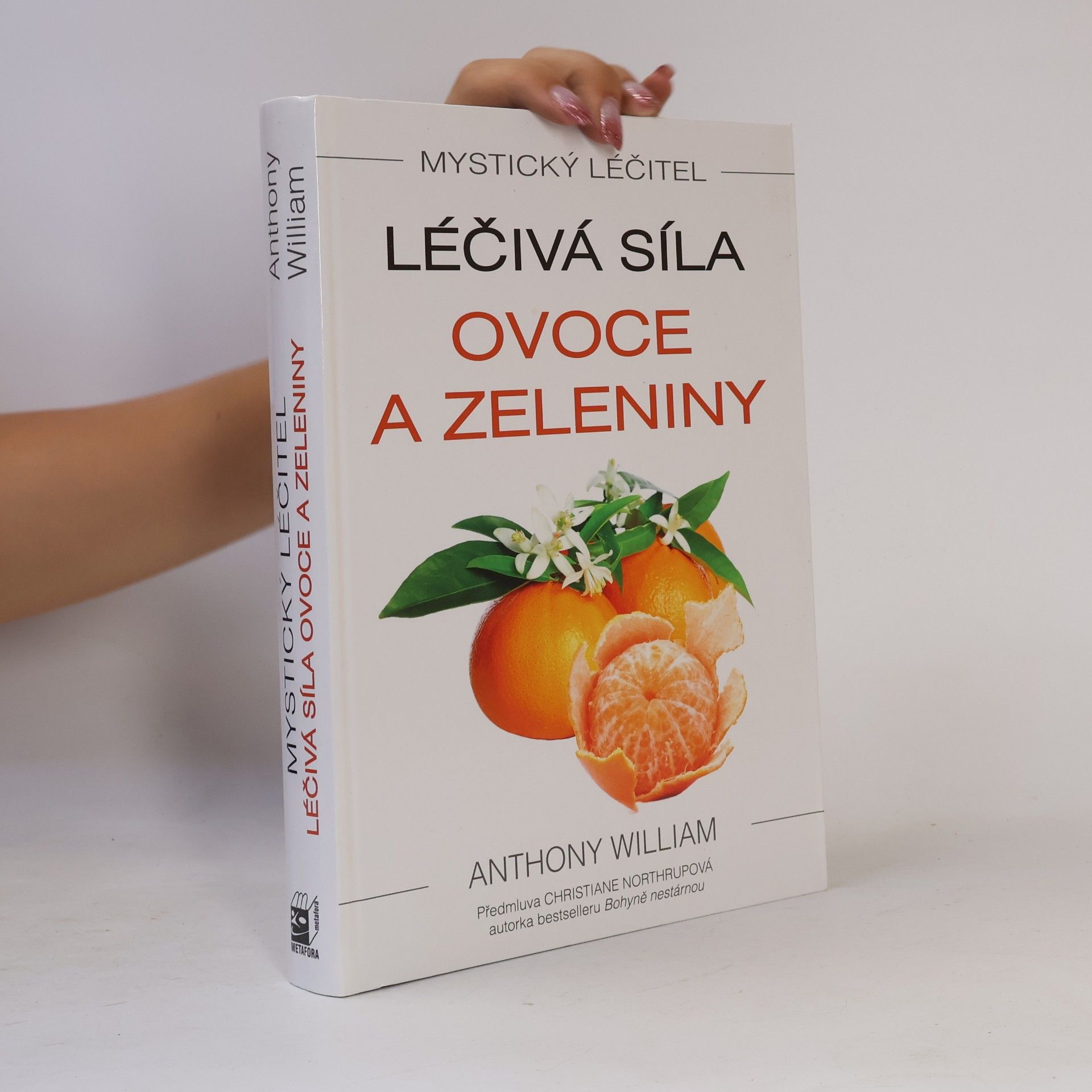 Anthony William Léčivá síla ovoce a zeleniny