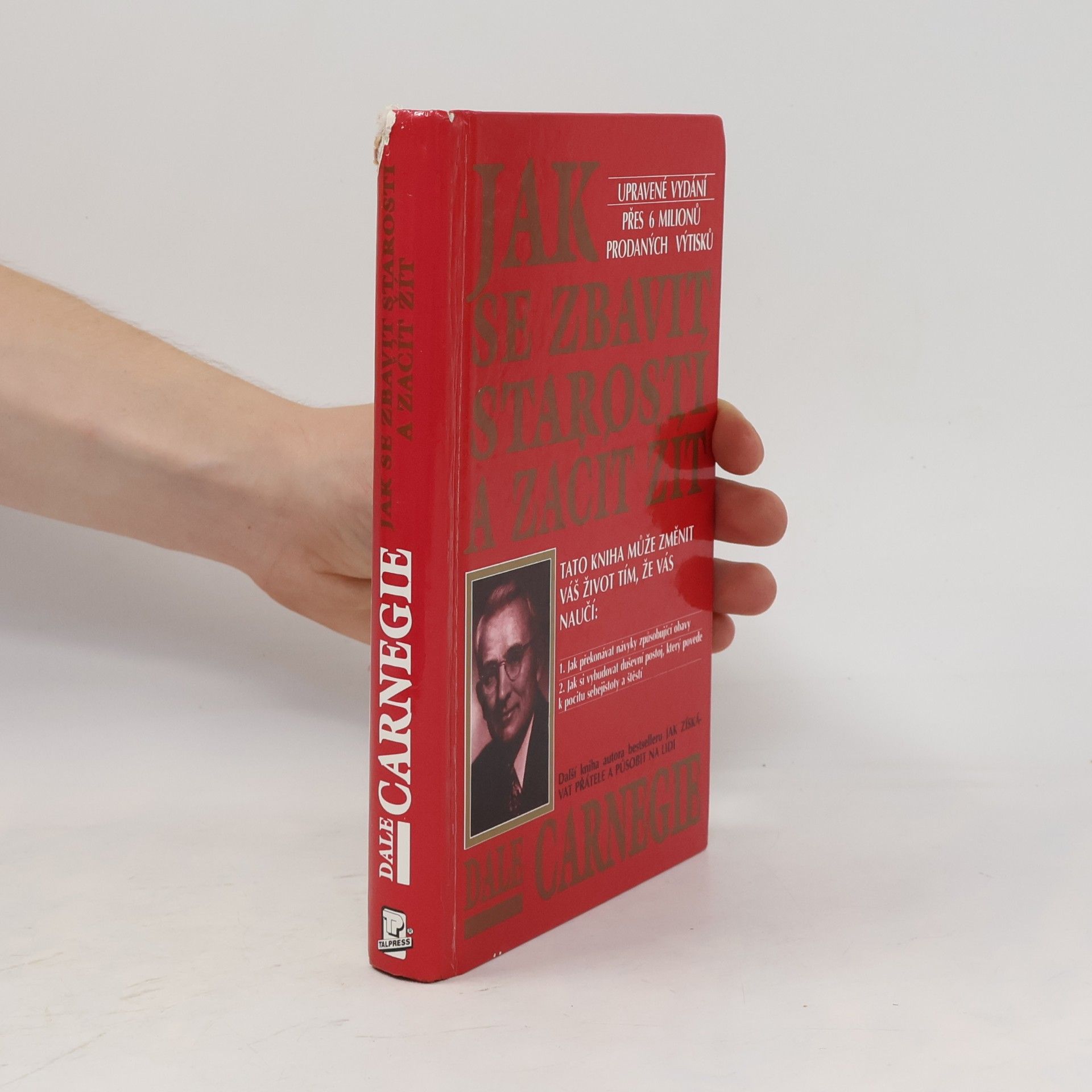 Dale Carnegie Jak se zbavit starostí a začít žít