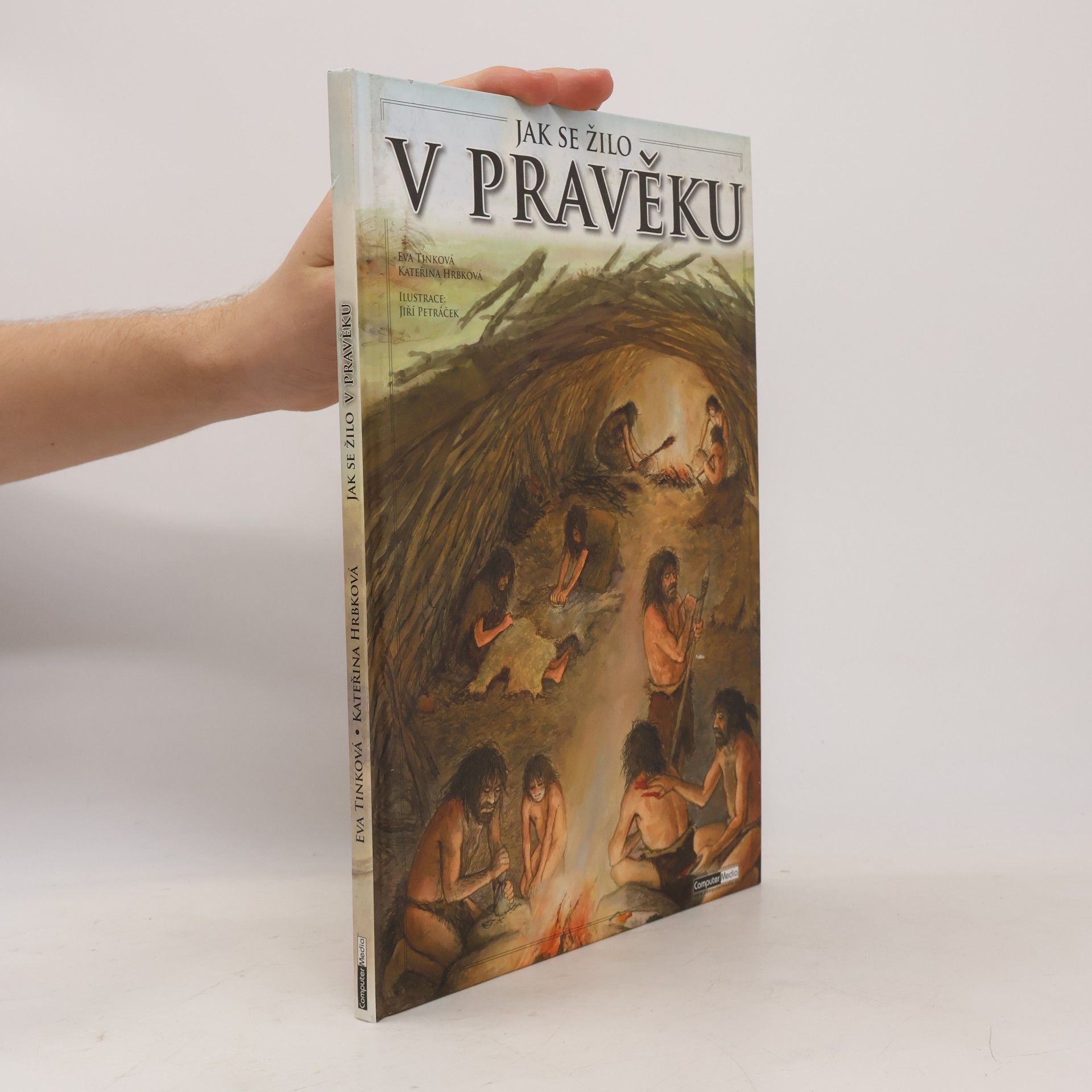 Kateřina Hrbková Jak se žilo v pravěku