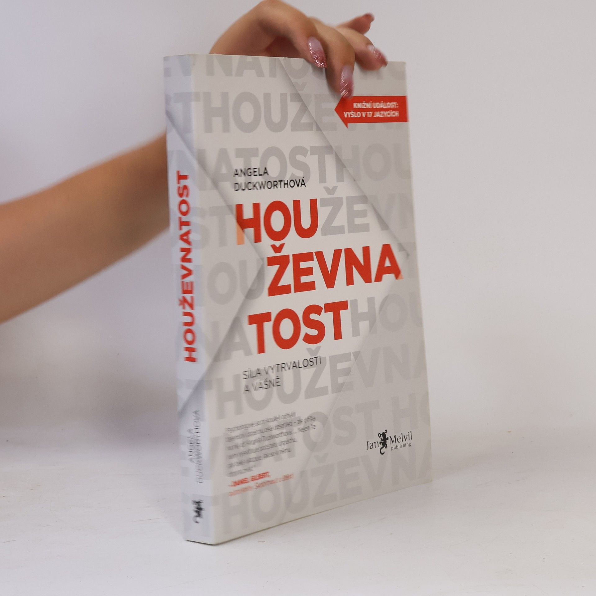 Angela Duckworth Houževnatost. Síla vytrvalosti a vášně