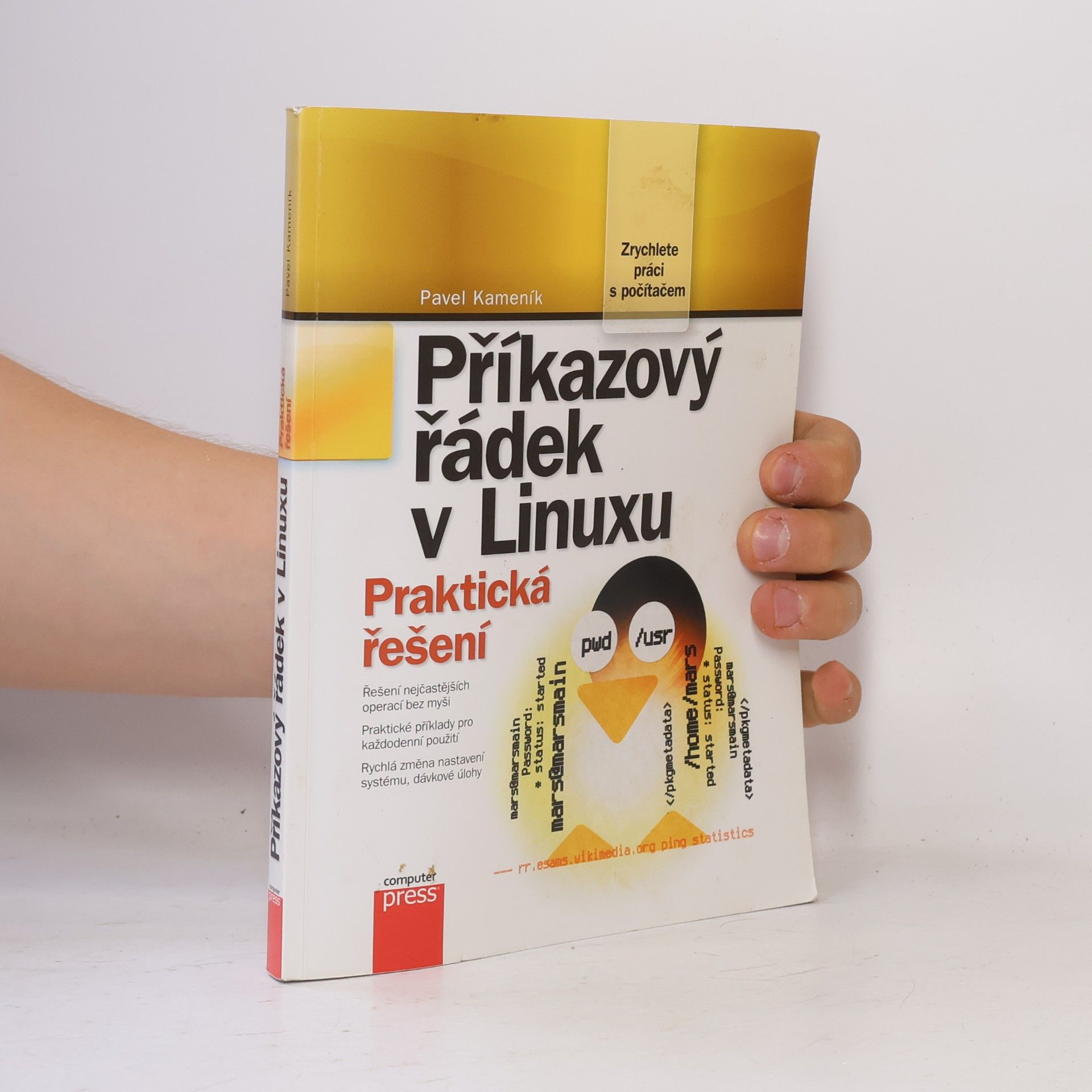 Pavel Kameník Příkazový řádek v Linuxu: Praktická řešení