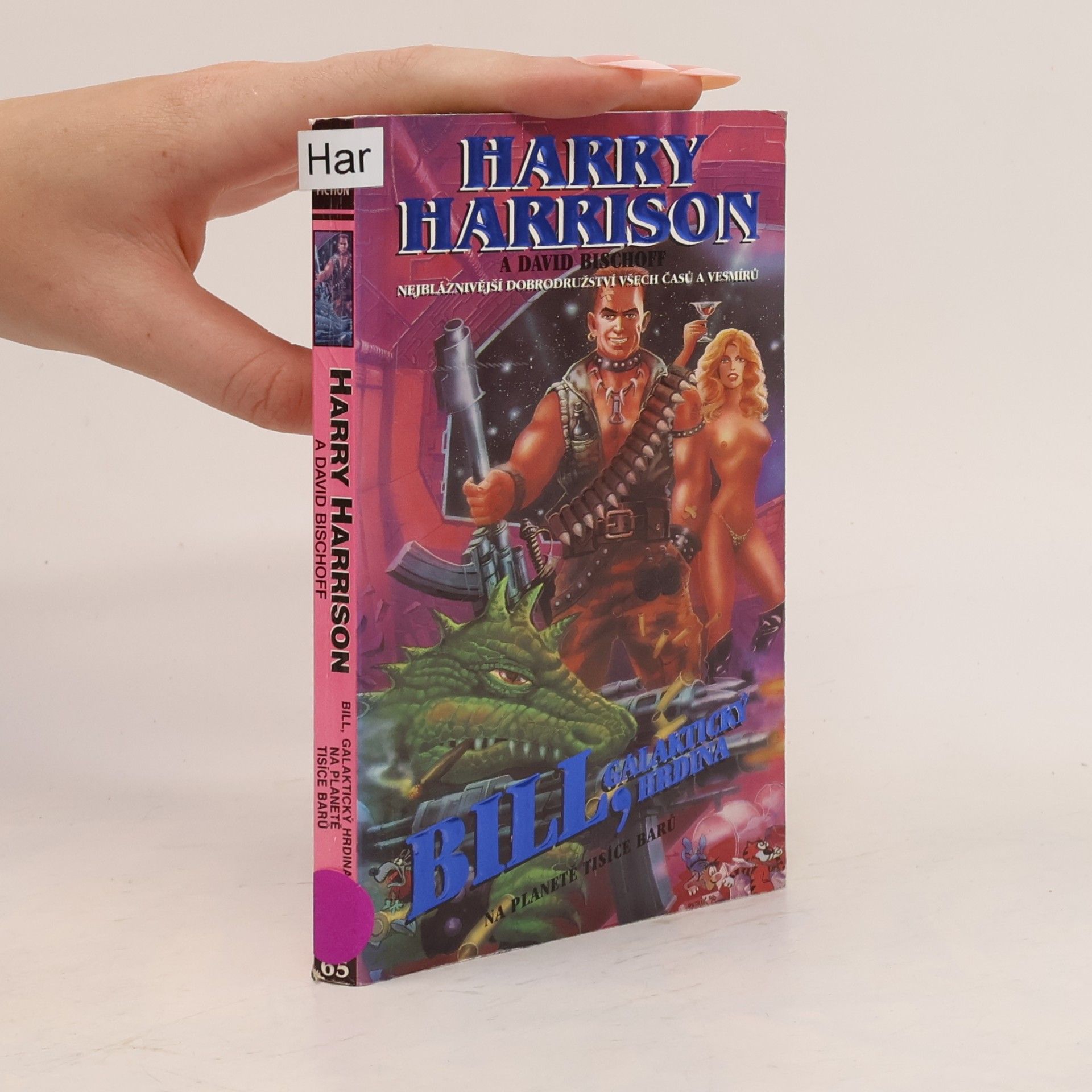 Harry Harrison Bill, galaktický hrdina. Na planetě tisíce barů