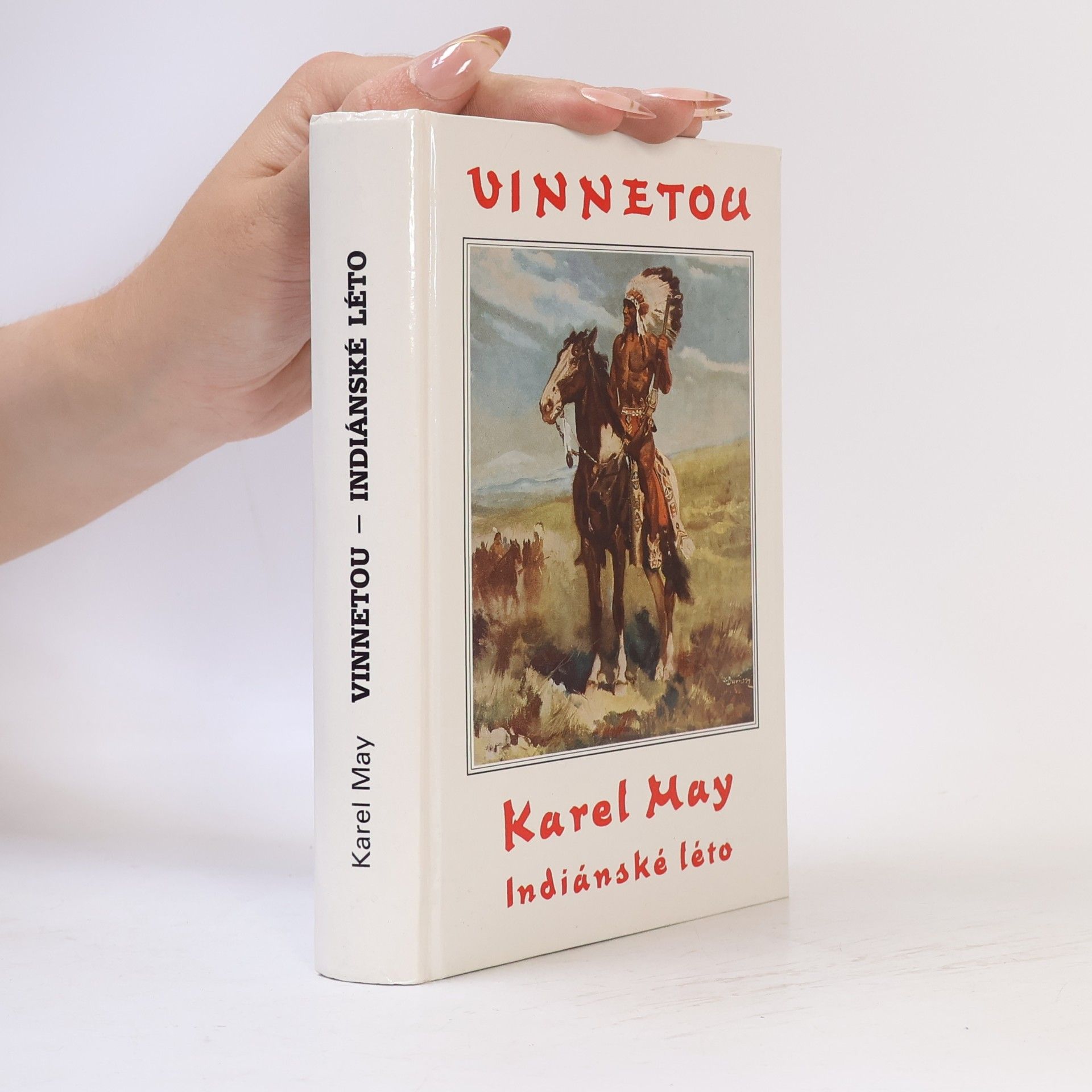 Karl May Vinnetou I. Indiánské léto