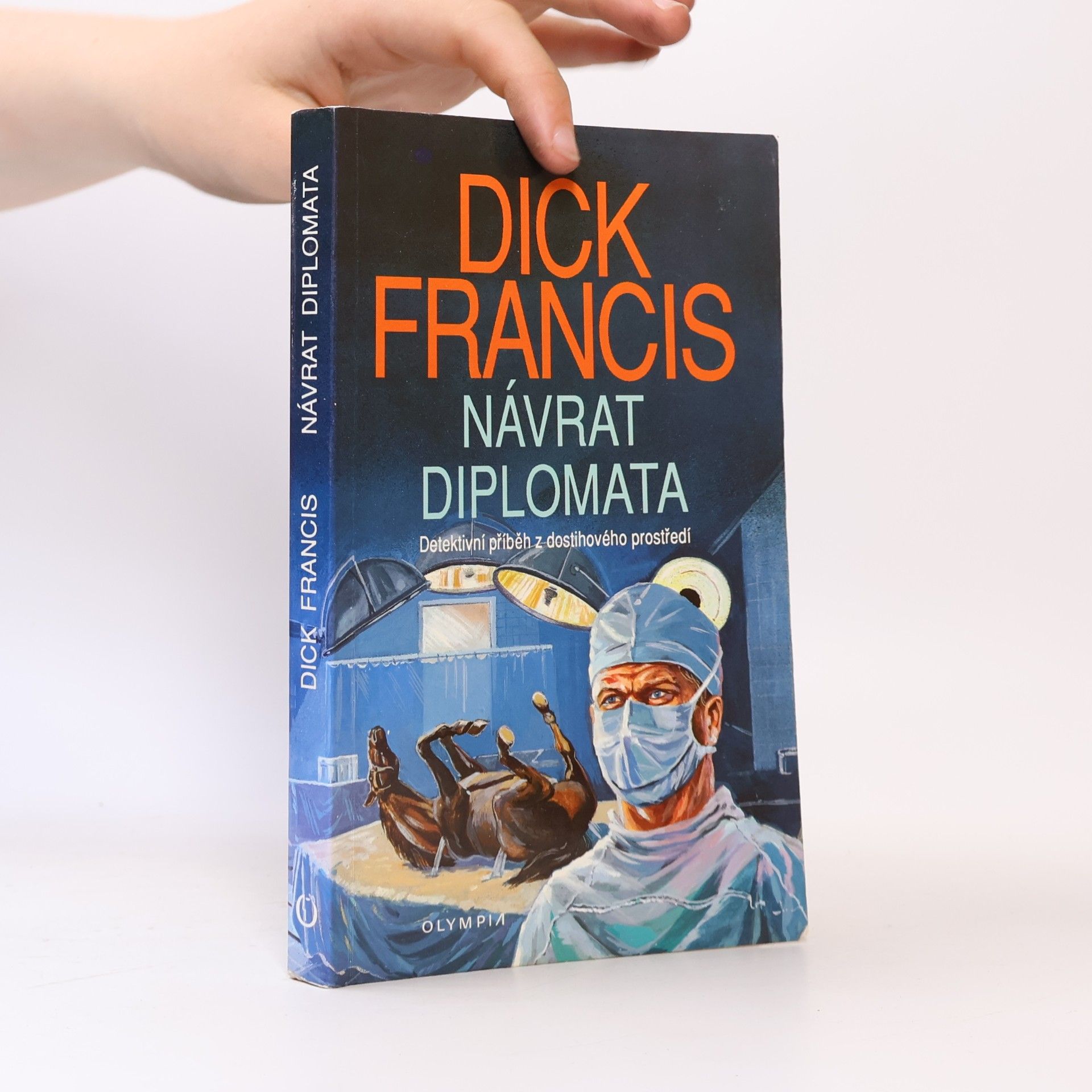 Dick Francis Návrat diplomata