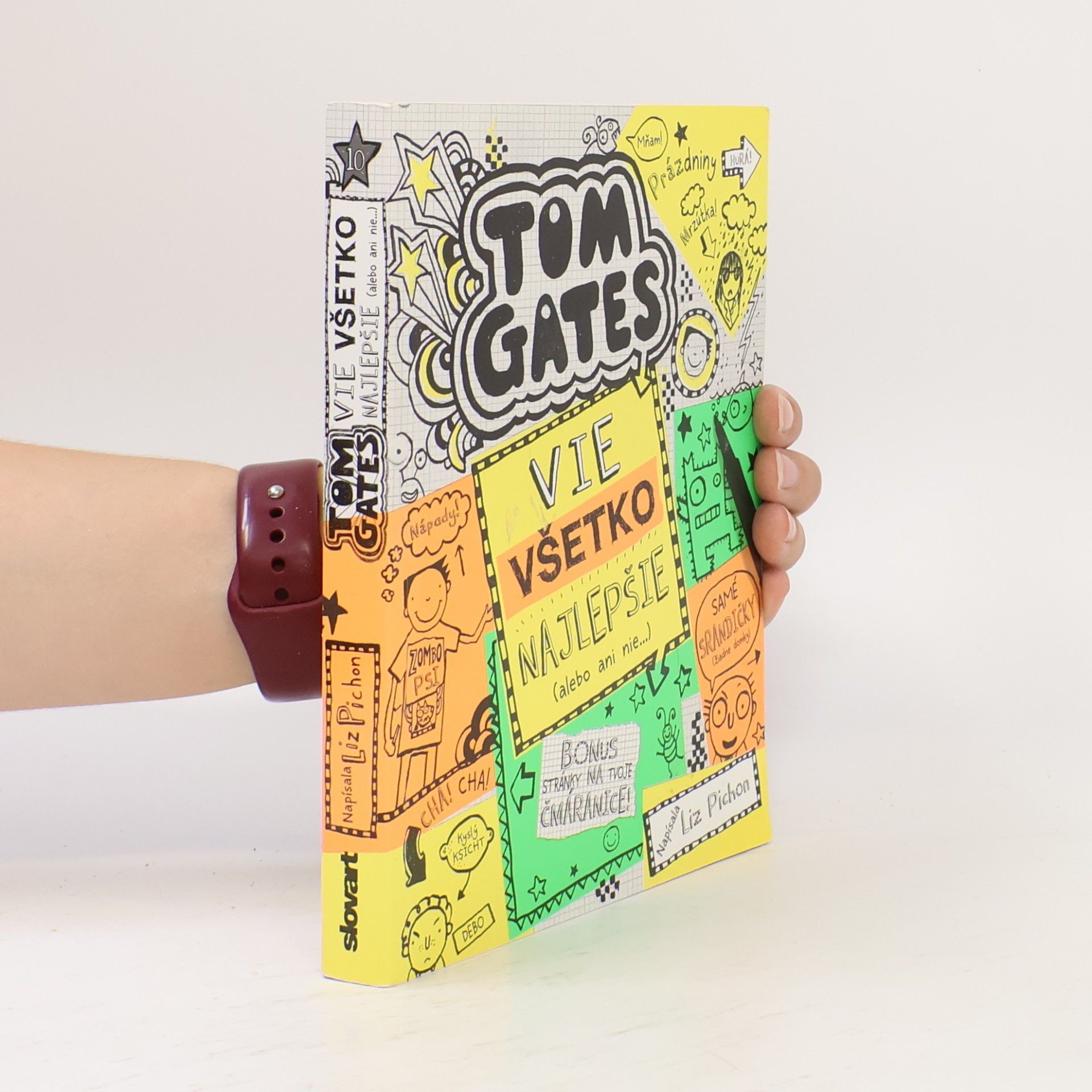 Liz Pichon Tom Gates : Vie všetko najlepšie (alebo ani nie...)