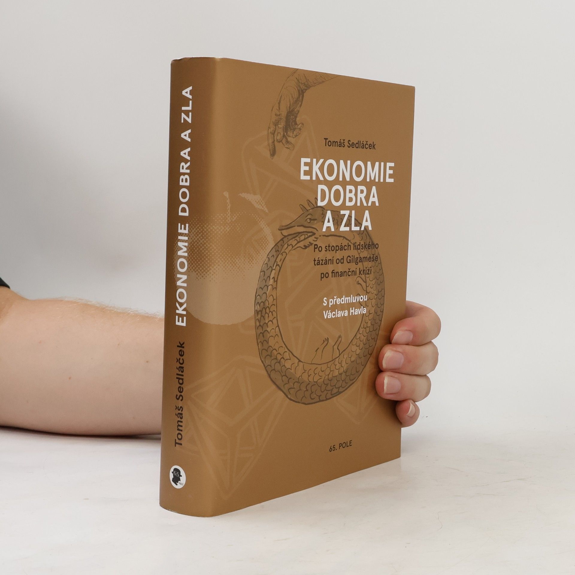 Tomáš Sedláček Ekonomie dobra a zla. Po stopách lidského tázání od Gilgameše po finanční krizi