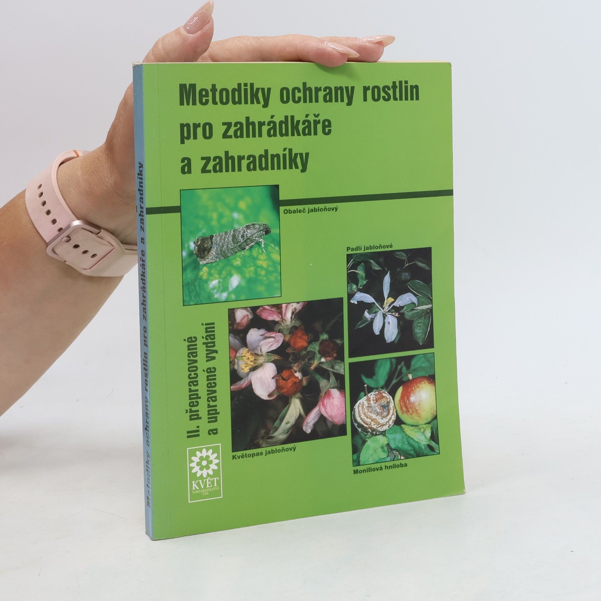 Petr Ackermann Metodiky ochrany rostlin pro zahrádkáře a zahradníky
