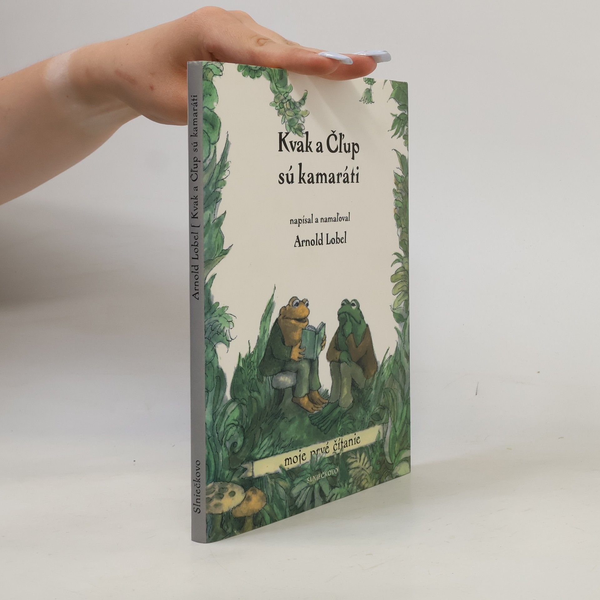 Arnold Lobel Kvak a Čľup sú kamaráti