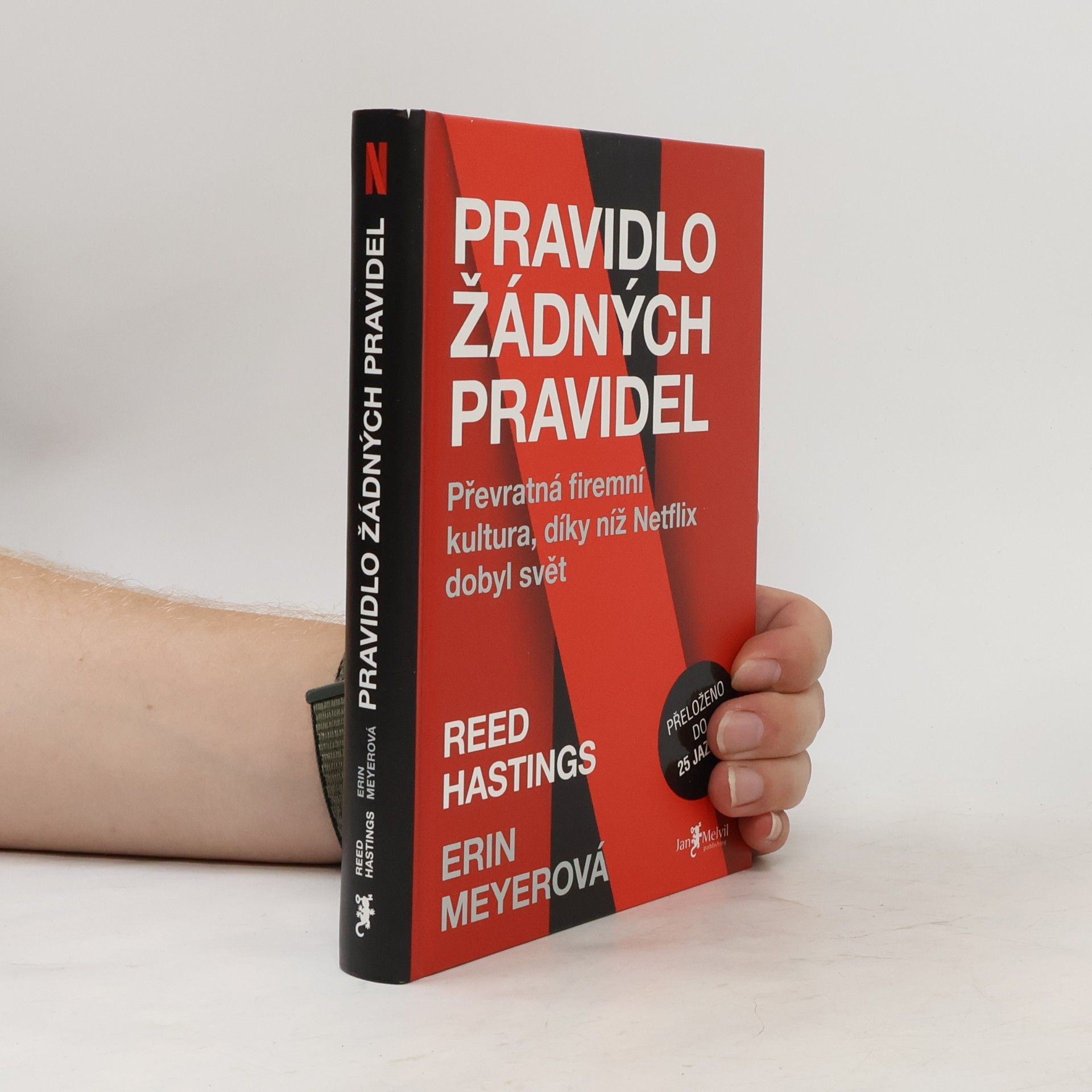 Pravidlo žádných pravidel. Převratná firemní kultura, díky níž Netflix dobyl svět