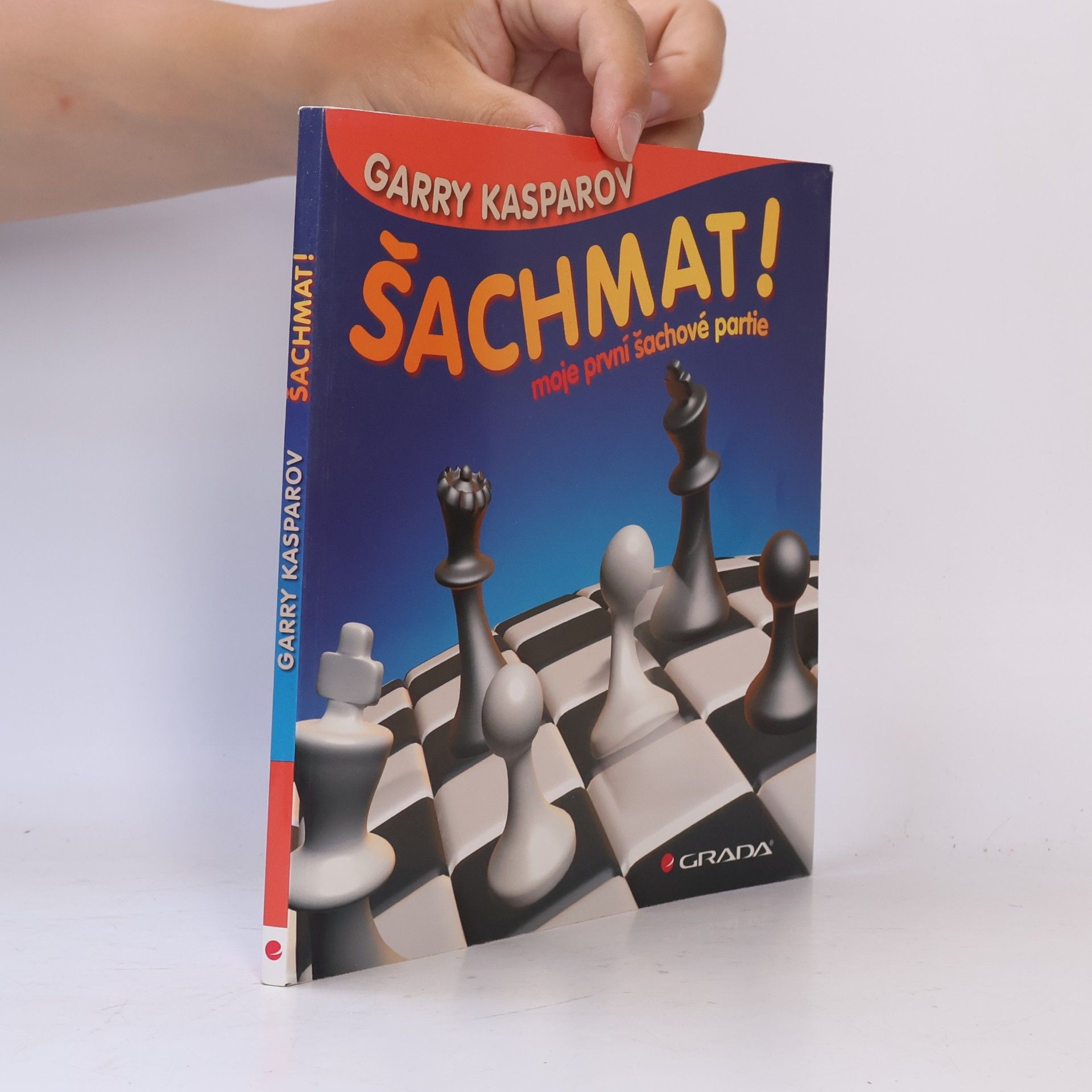 Garry Kasparov Šachmat! - moje první šachové partie
