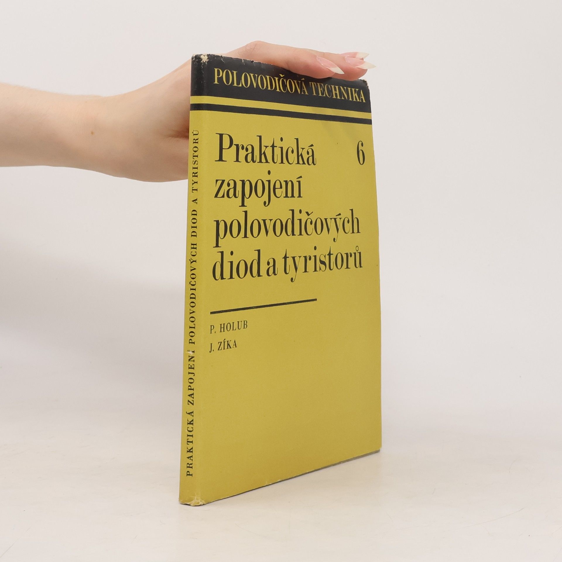 Josef Zika Praktická zapojení polovodičových diod a tyristorů