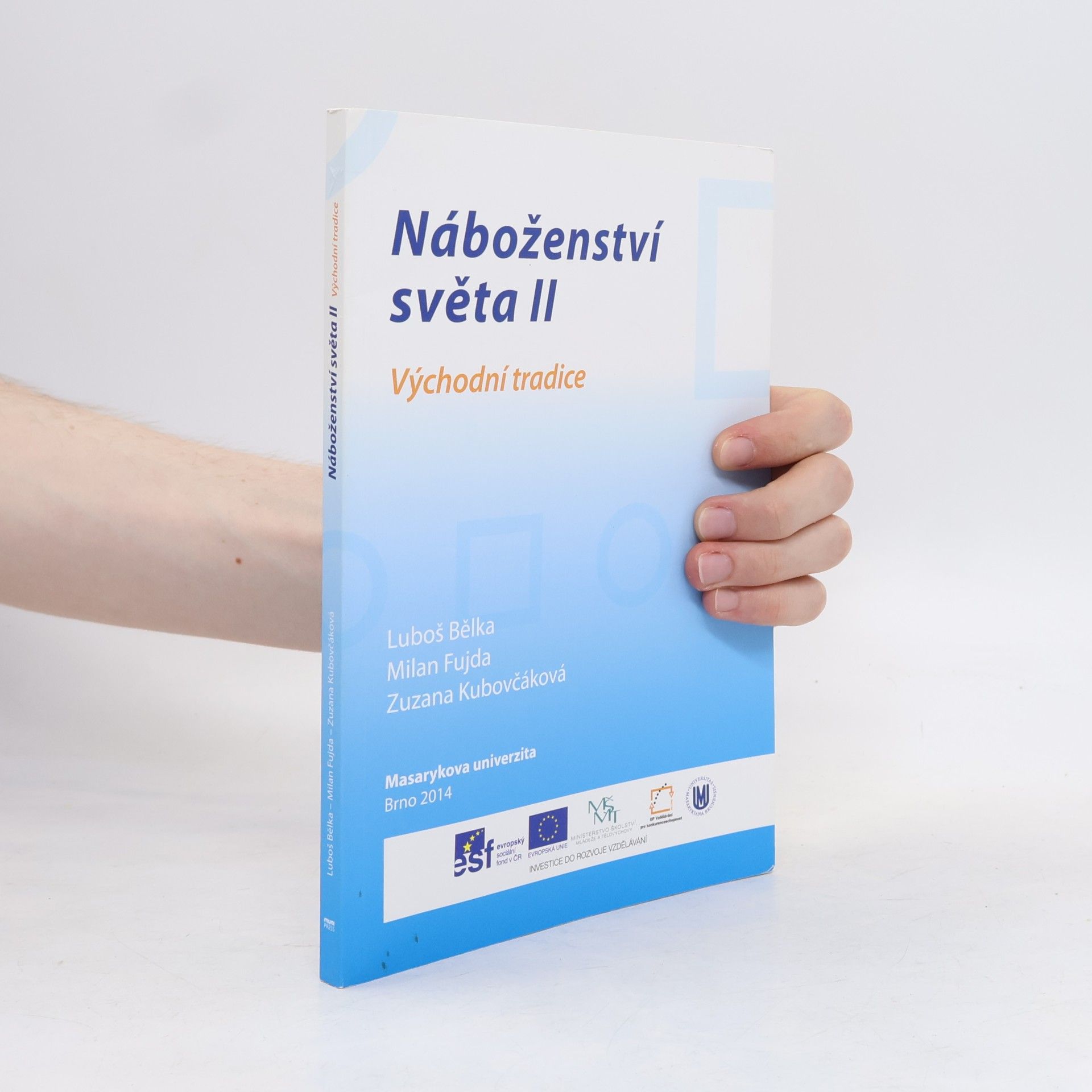 Zuzana Kubovčáková Náboženství světa II - Východní tradice