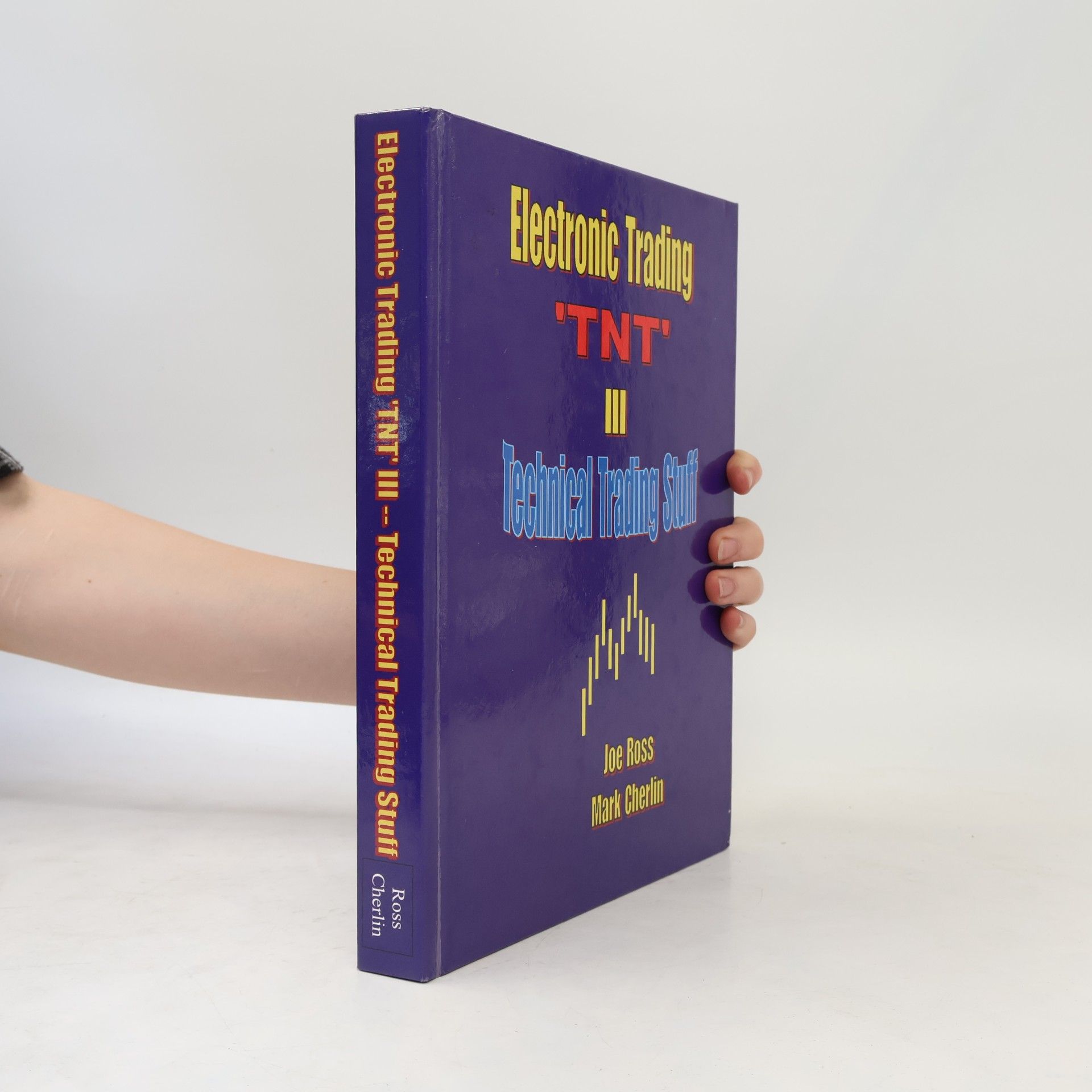 Mark Cherlin TNT - 3: Electronic Trading