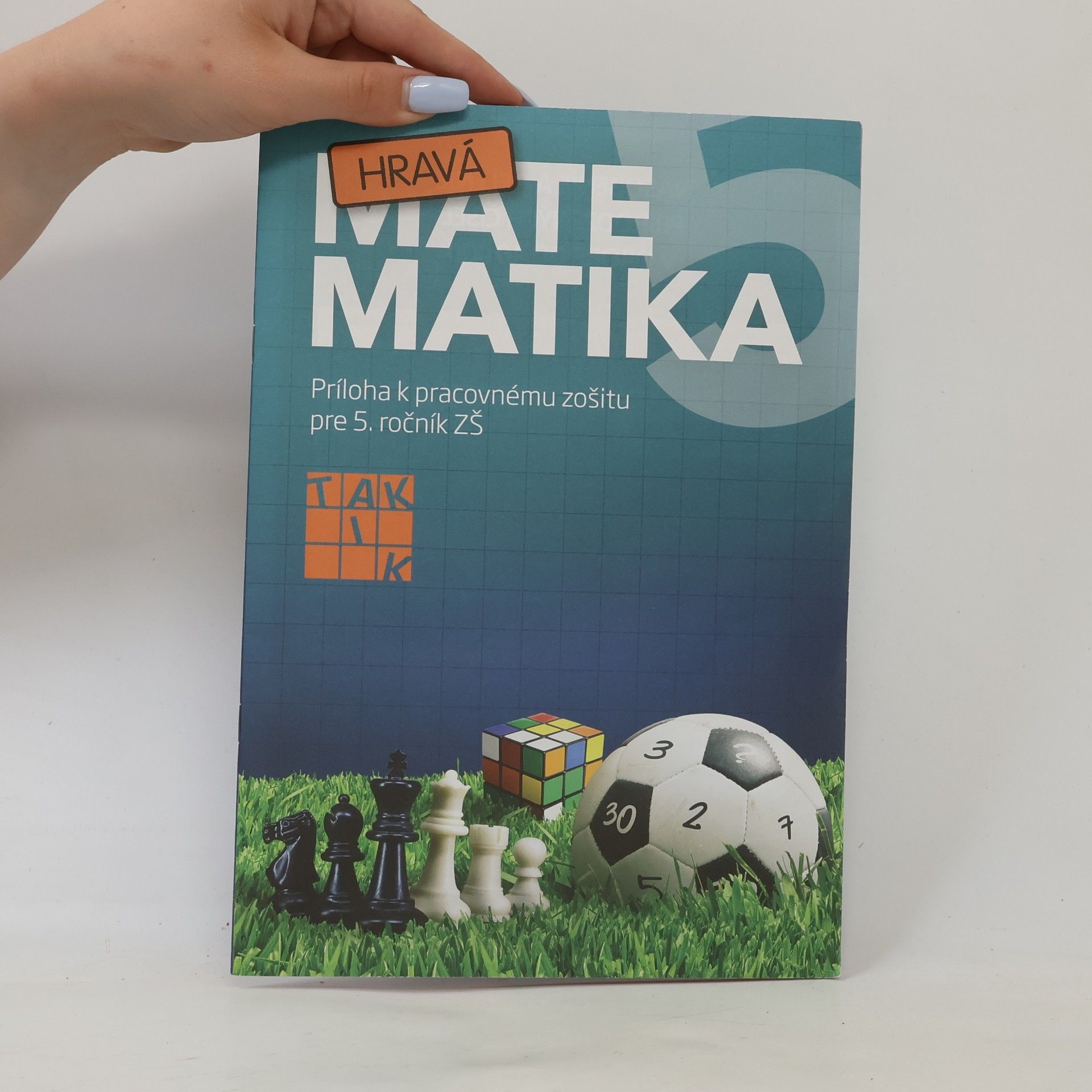 Kolektív autorov Hravá matematika 5. Príloha k pracovnému zošitu pre 5. ročník ZŠ
