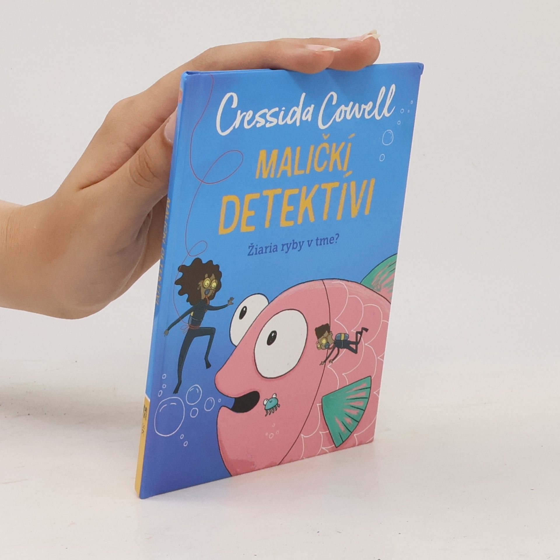 Cressida Cowell Mrňaví detektivové. Svítí ryby ve tmě?