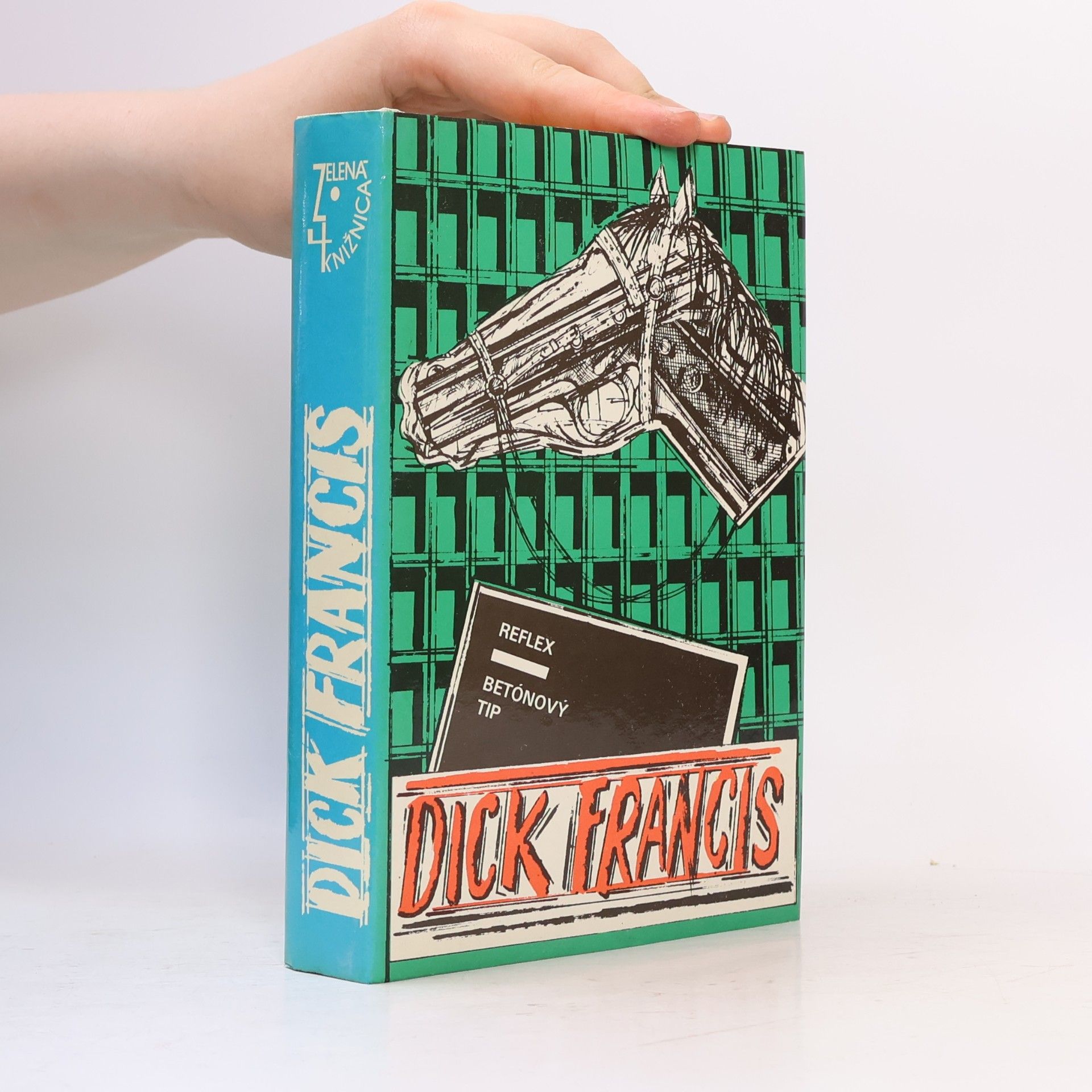 Dick Francis Reflex. Betónový tip