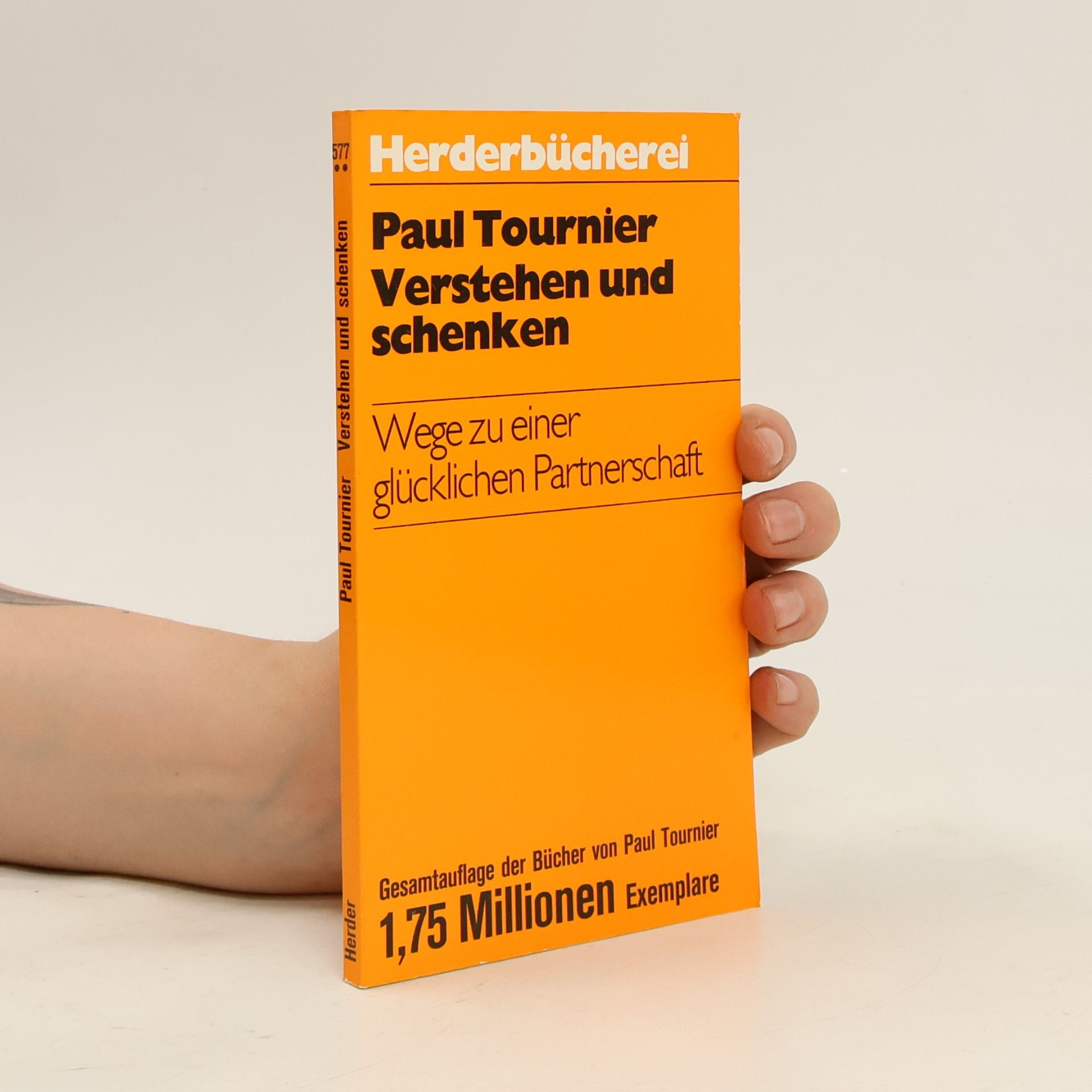 Paul Tournier Verstehen und schenken