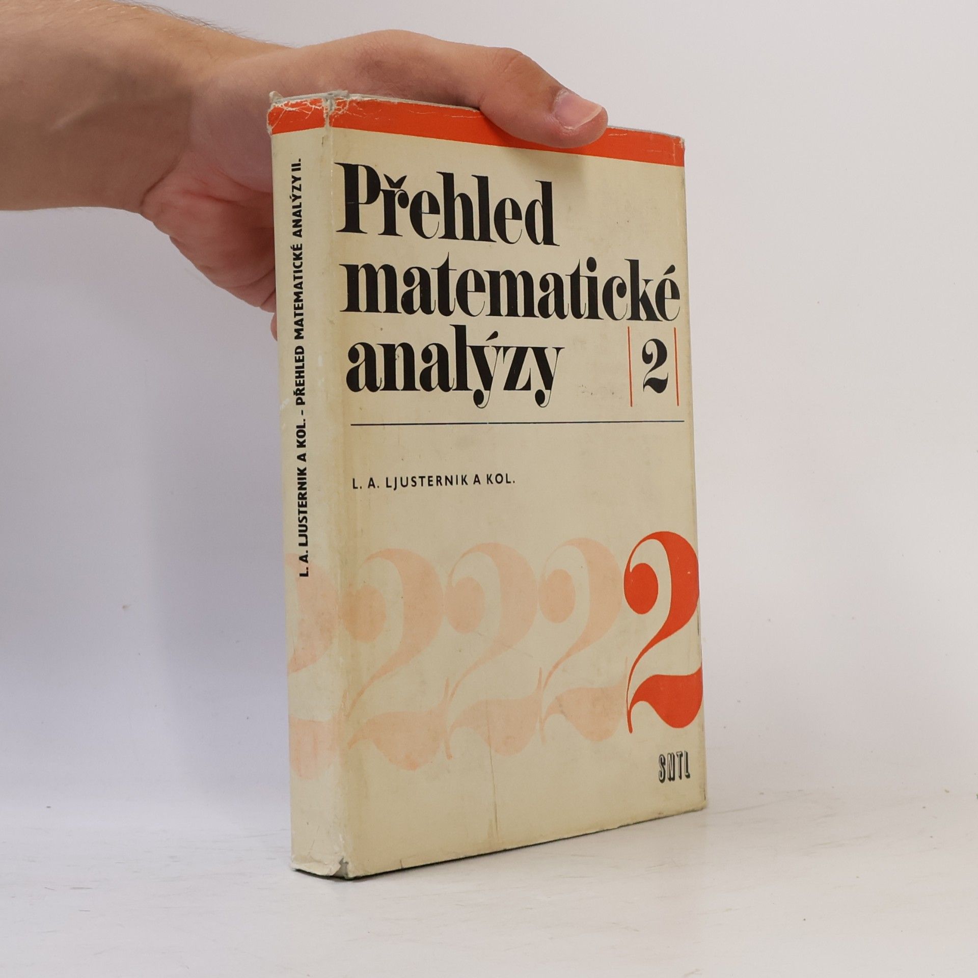 Lazar Aronovič Ljusternik Přehled matematické analýzy 2