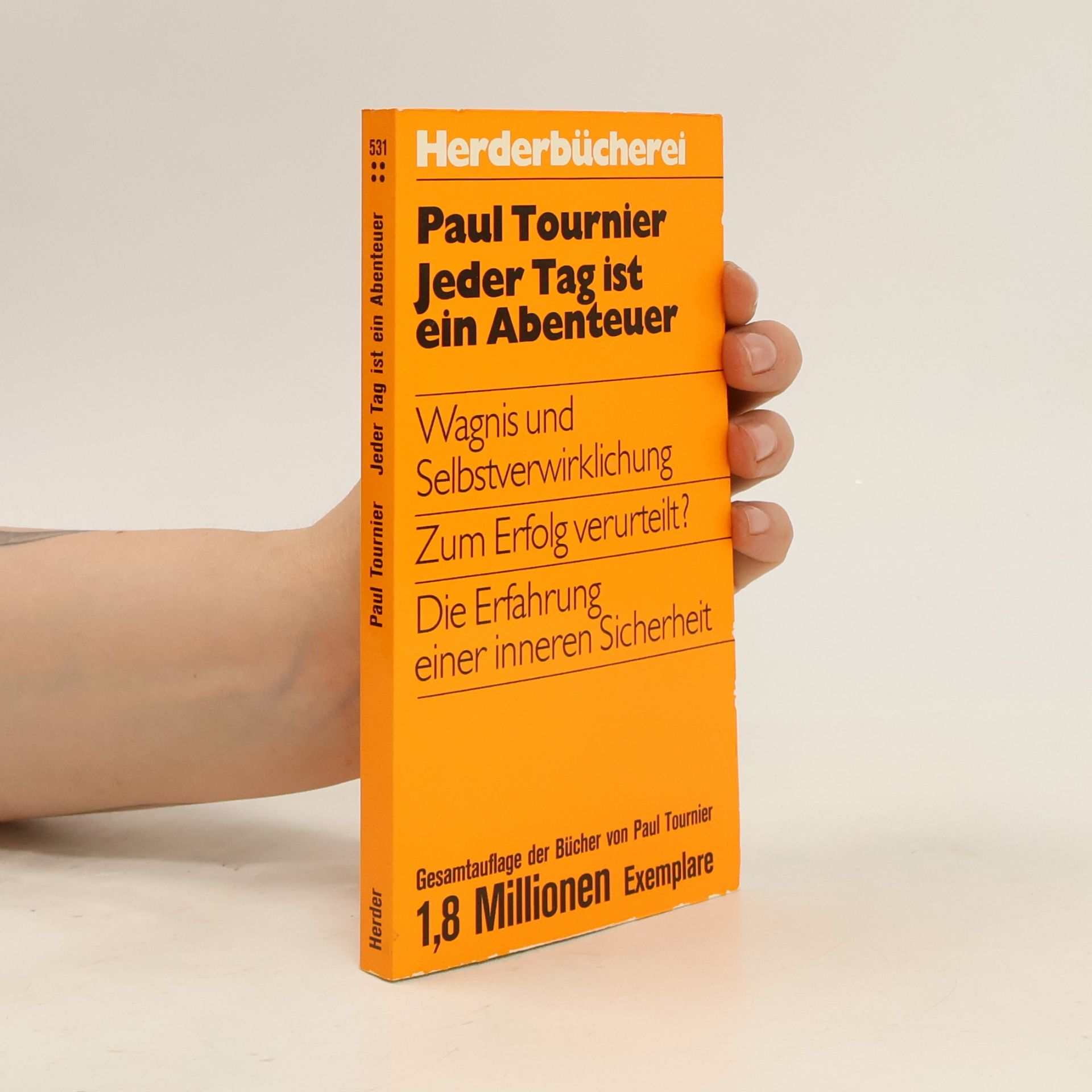 Paul Tournier Jeder Tag ist ein Abenteuer