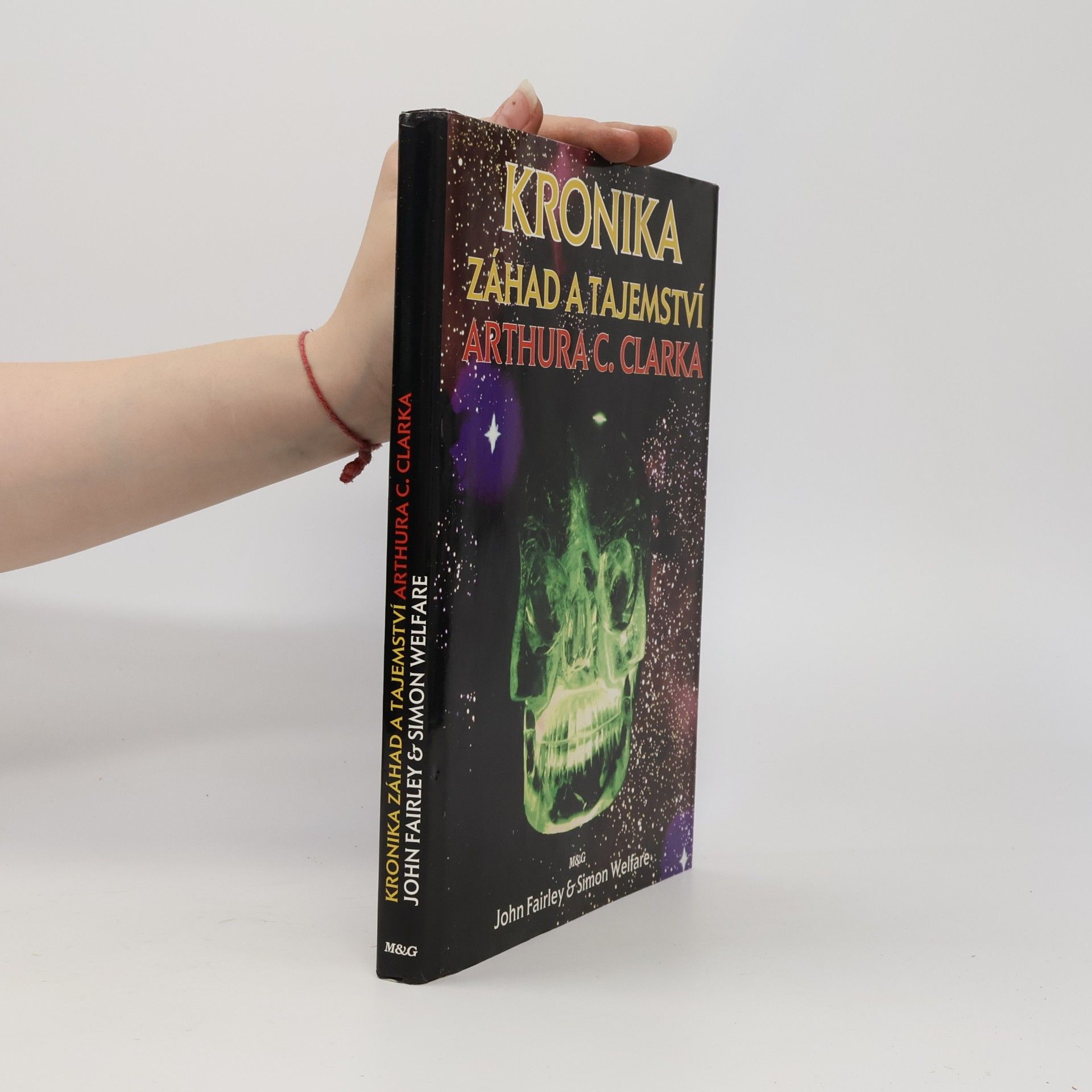John Fairley Kronika záhad a tajemství Arthura C. Clarka