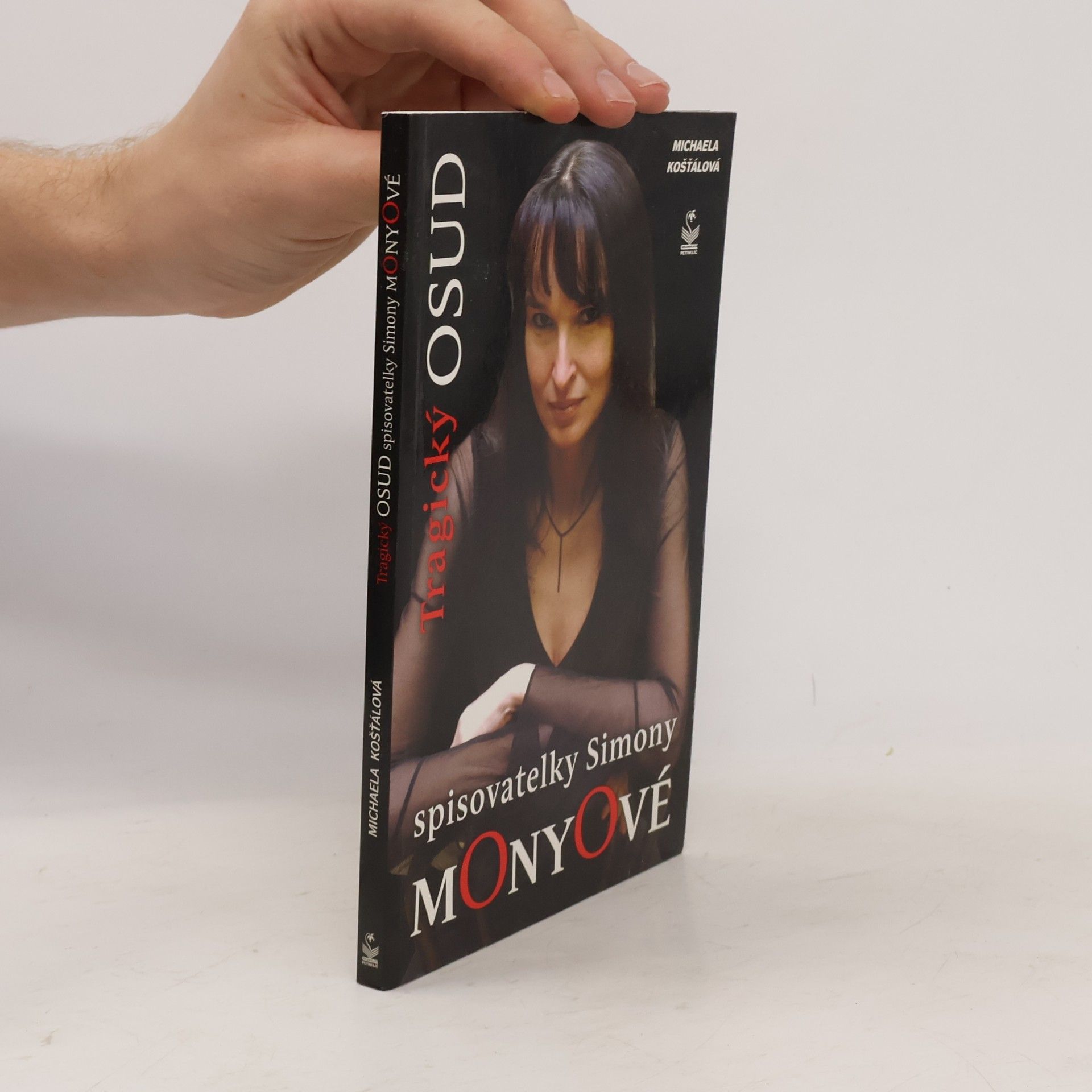 Michaela Košťálová Tragický osud spisovatelky Simony Monyové