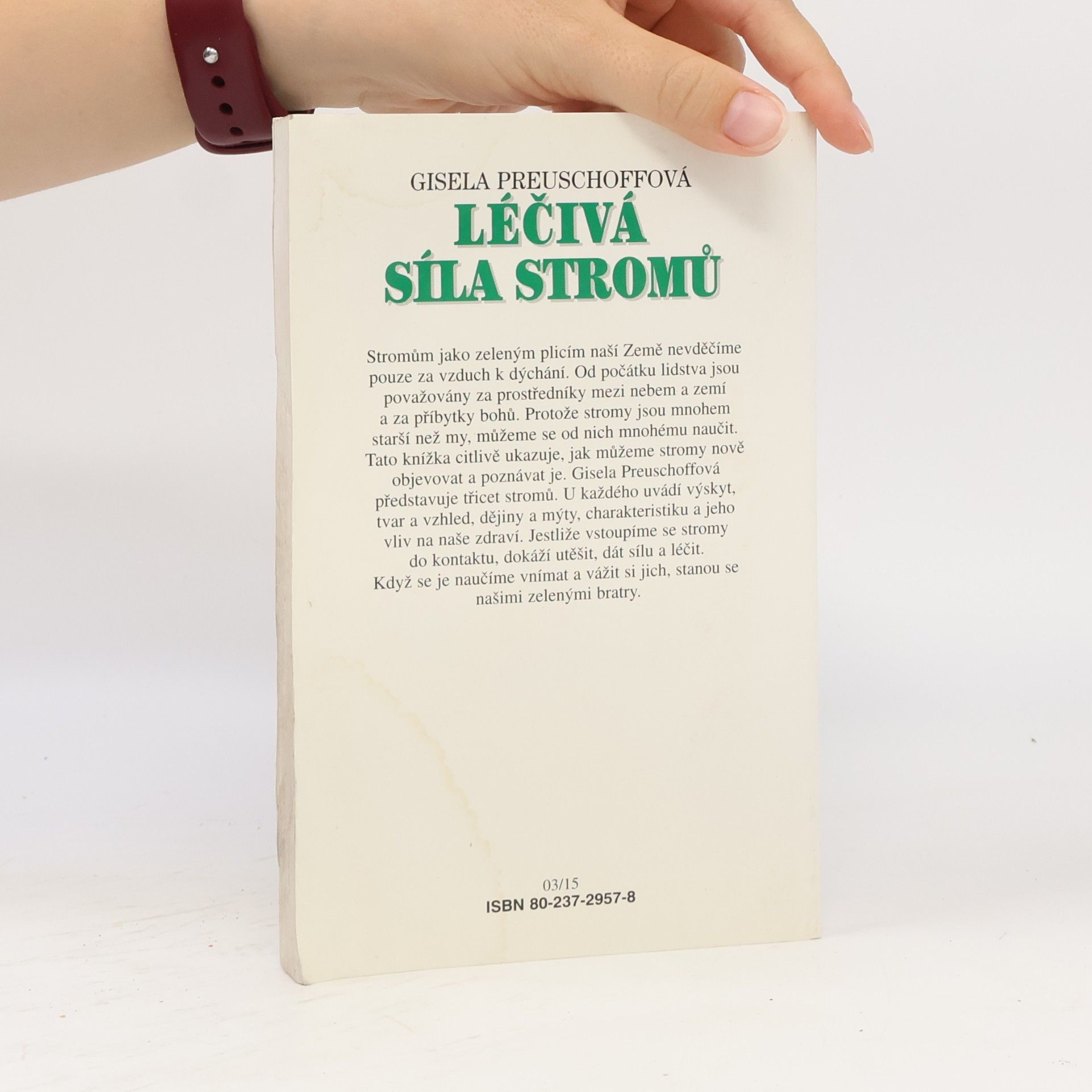 Gisela Preuschoff Léčivá síla stromů : mytologie, dějiny a léčivé působení