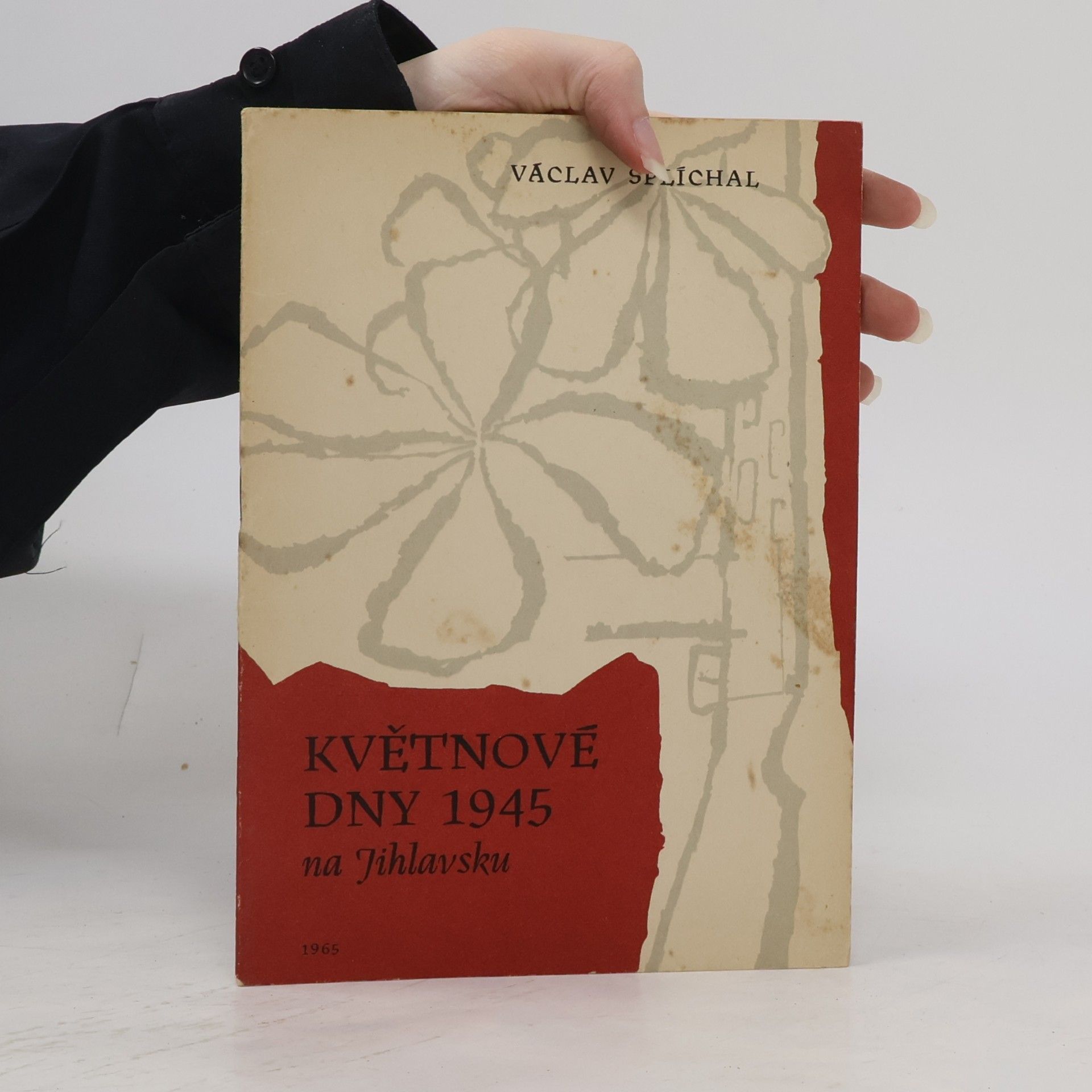 Václav Šplíchal Květnové dny 1945 na Jihlavsku