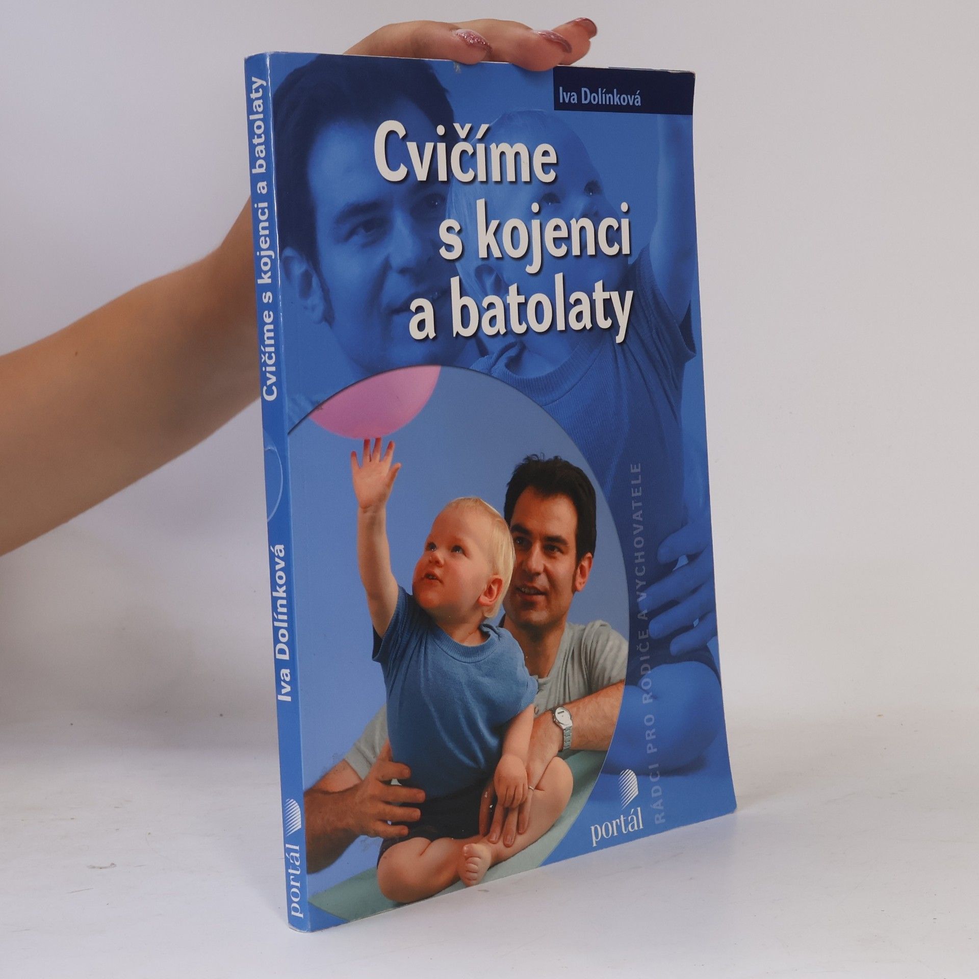 Iva Dolínková Cvičíme s kojenci a batolaty
