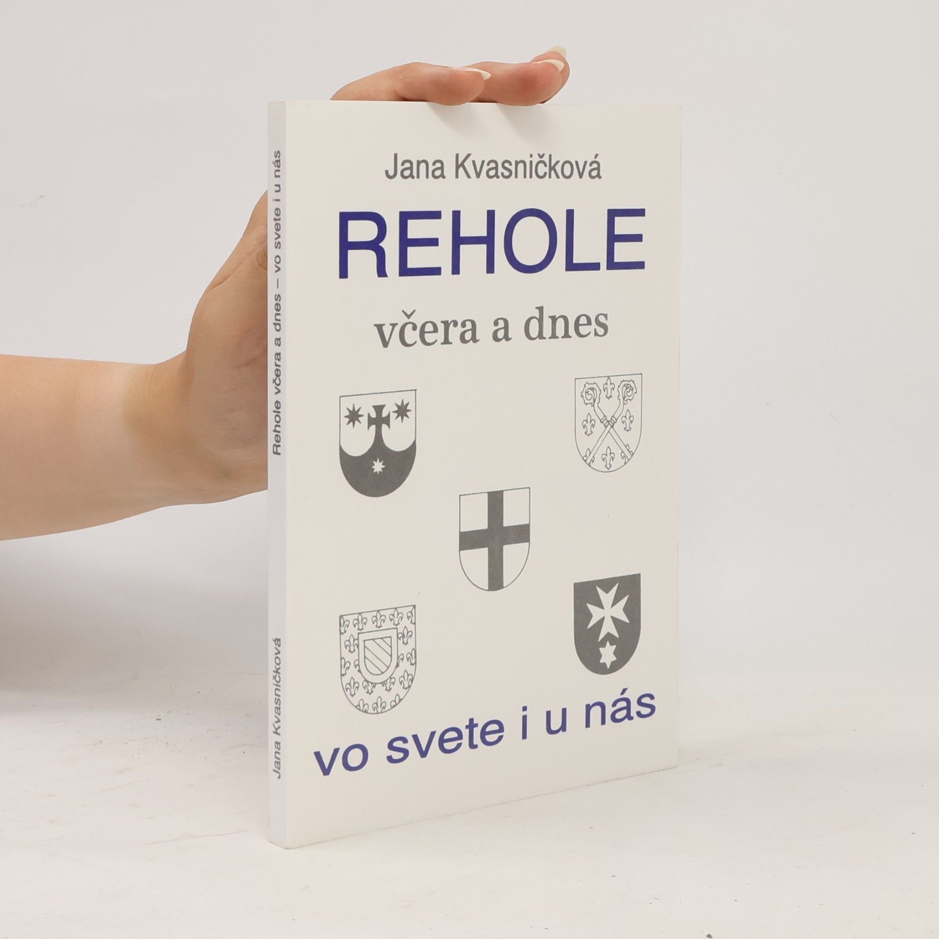 Jana Kvasničková Rehole včera a dnes. Vo svete i u nás