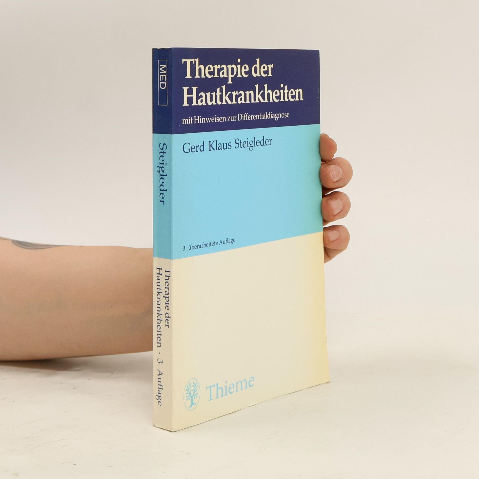 Gerd Klaus Steigleder Therapie der Hautkrankheiten