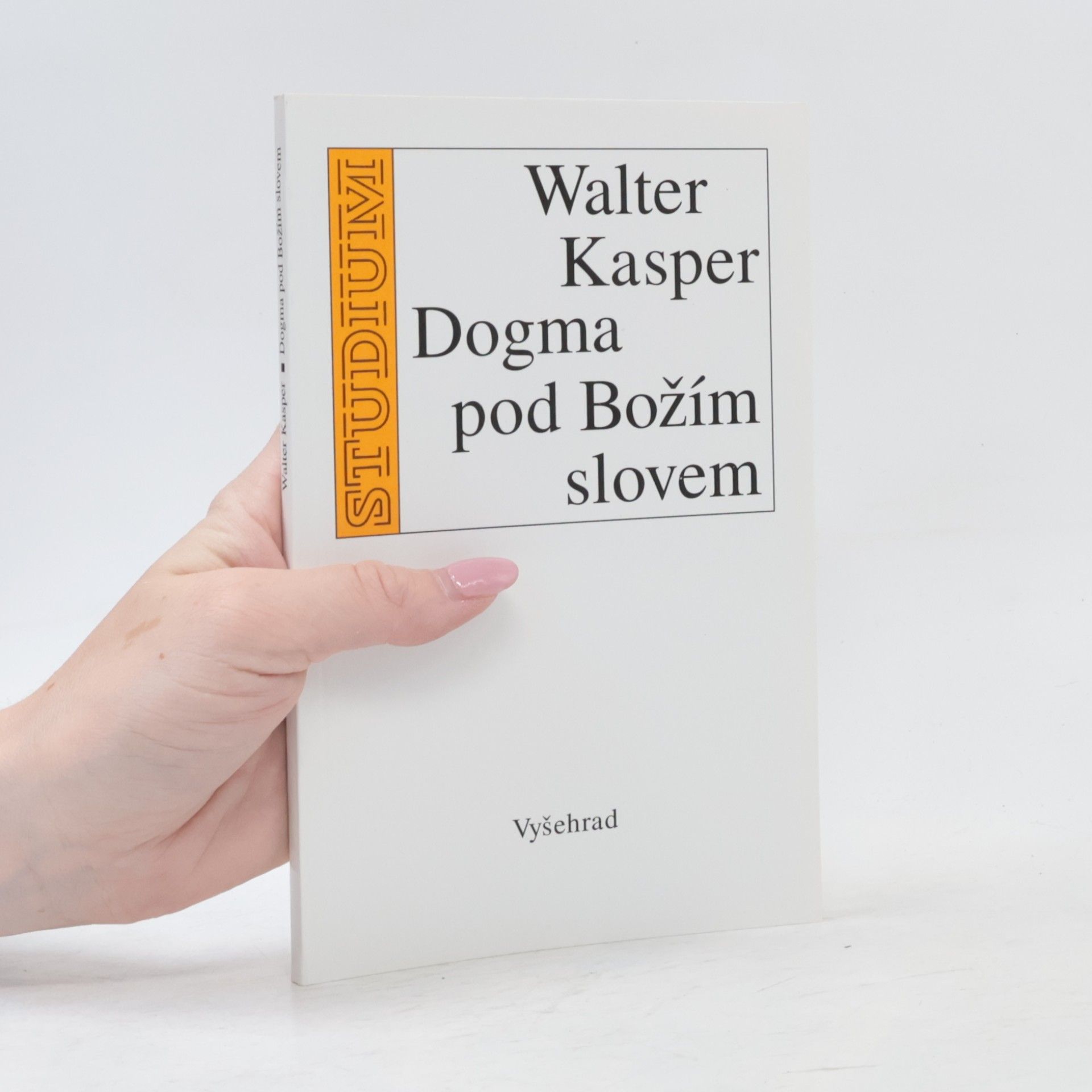 Walter Kasper Dogma pod Božím slovem