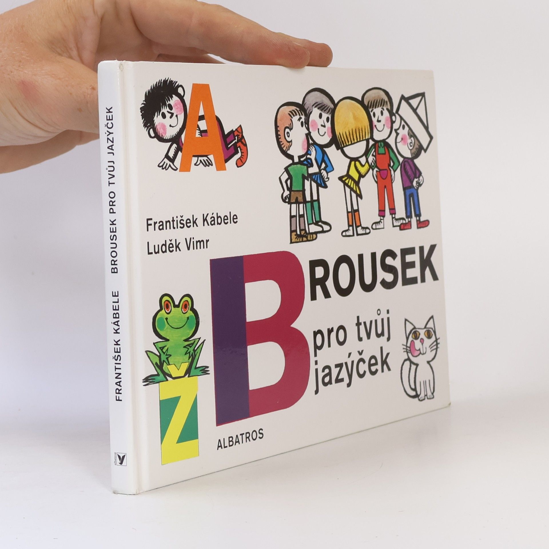 František Kábele Brousek pro tvůj jazýček