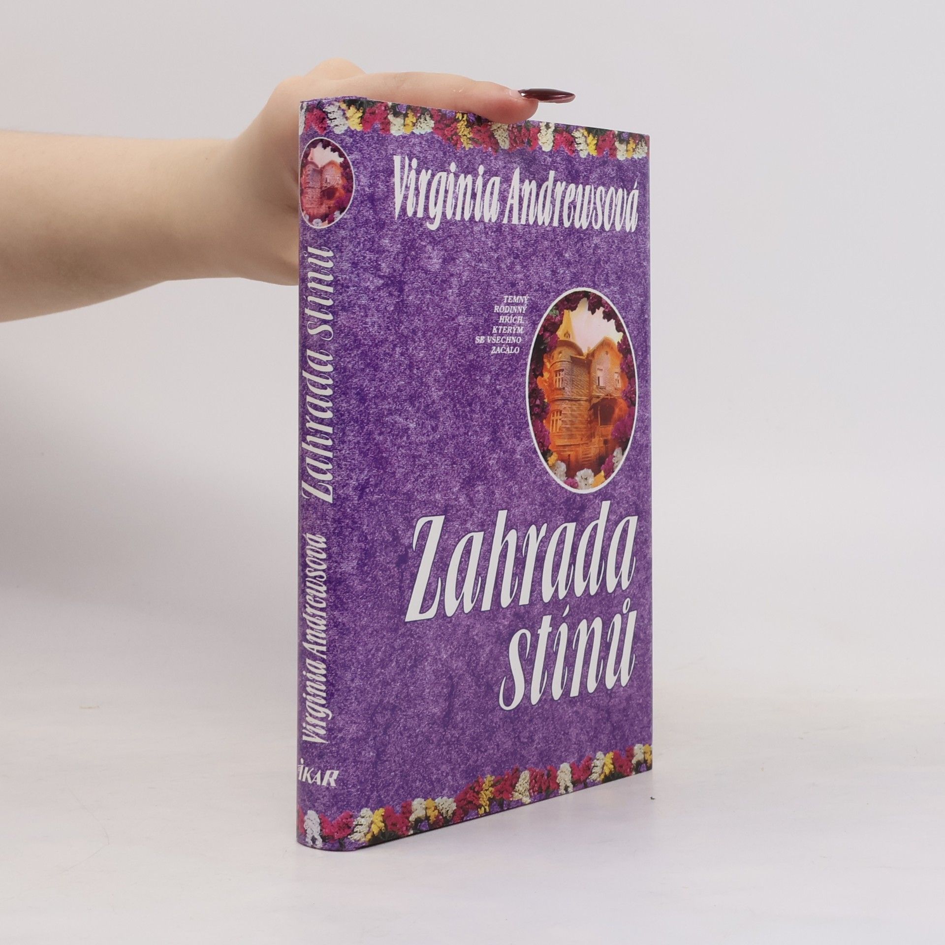 V. C. Andrews Zahrada stínů. 5. část pentalogie