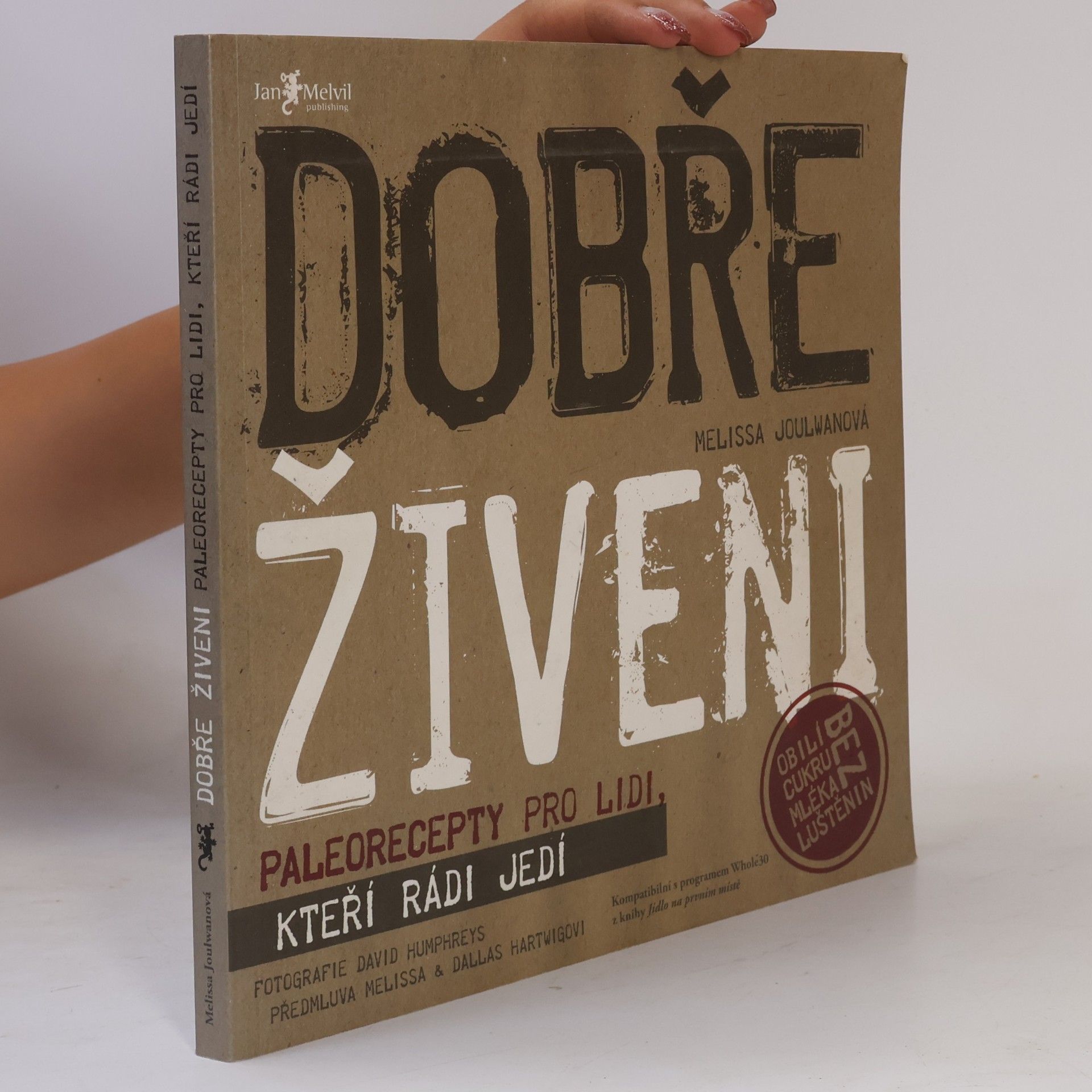 Melissa Joulwan Dobře živeni : paleorecepty pro lidi, kteří rádi jedí