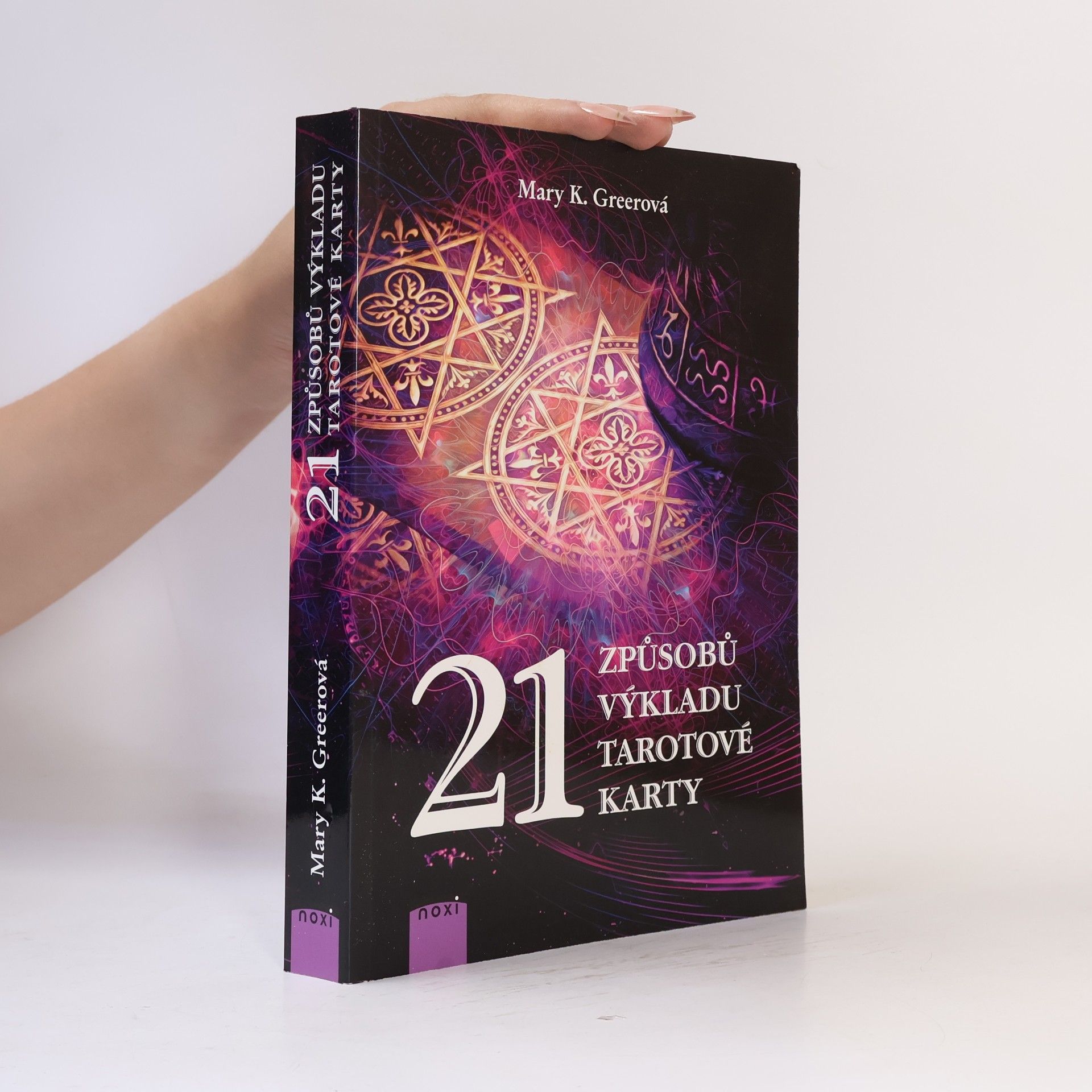 Mary K. Mary Katherine Greer 21 způsobů výkladu tarotové karty