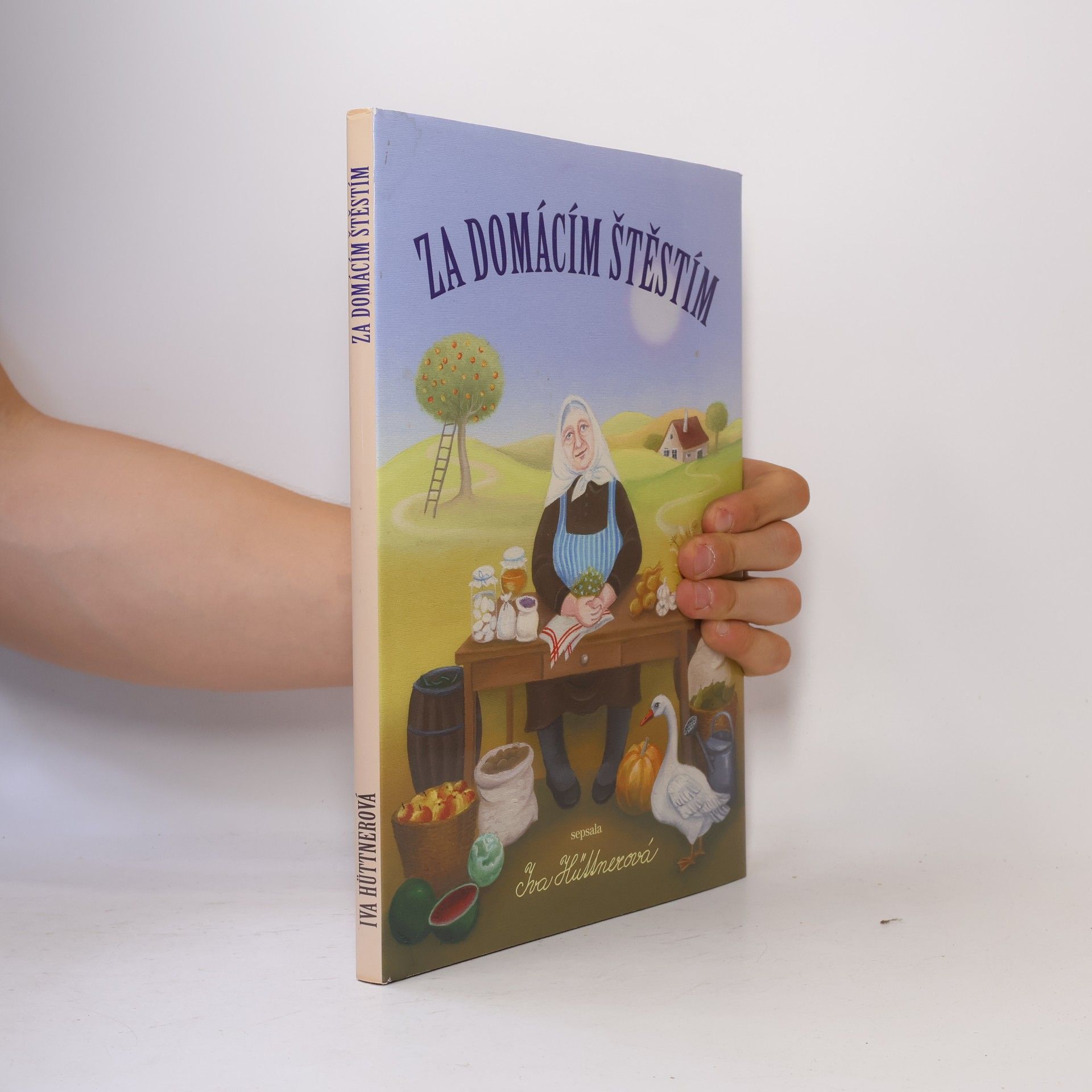 Iva Hüttnerová Za domácím štěstím