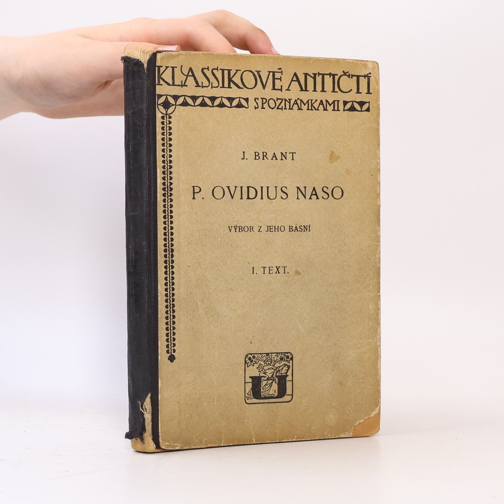 Jan Brant P. Ovidius Naso. Výbor z jeho básní I. Text